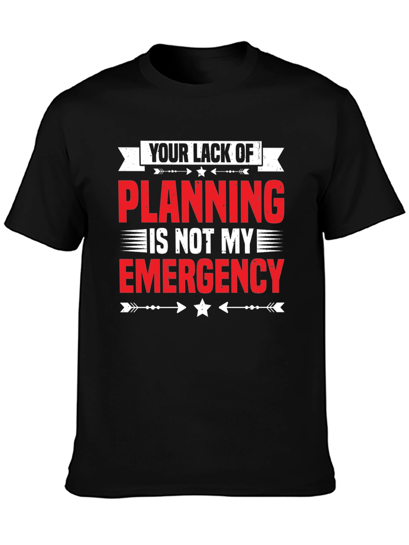 Planning Emergency Graphic Tee