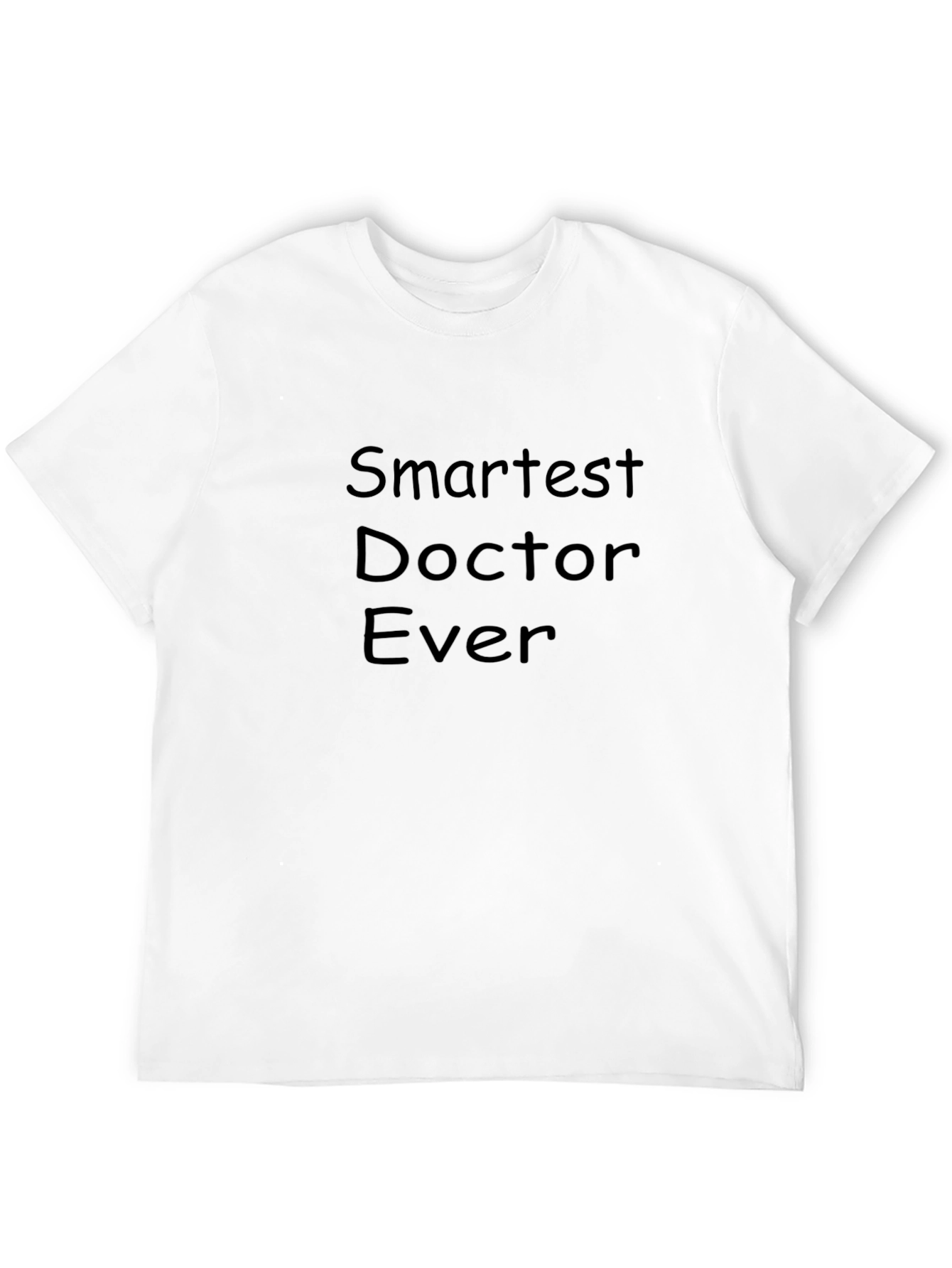 Sarcastic Smartest Doctor Ever Graphic Tee