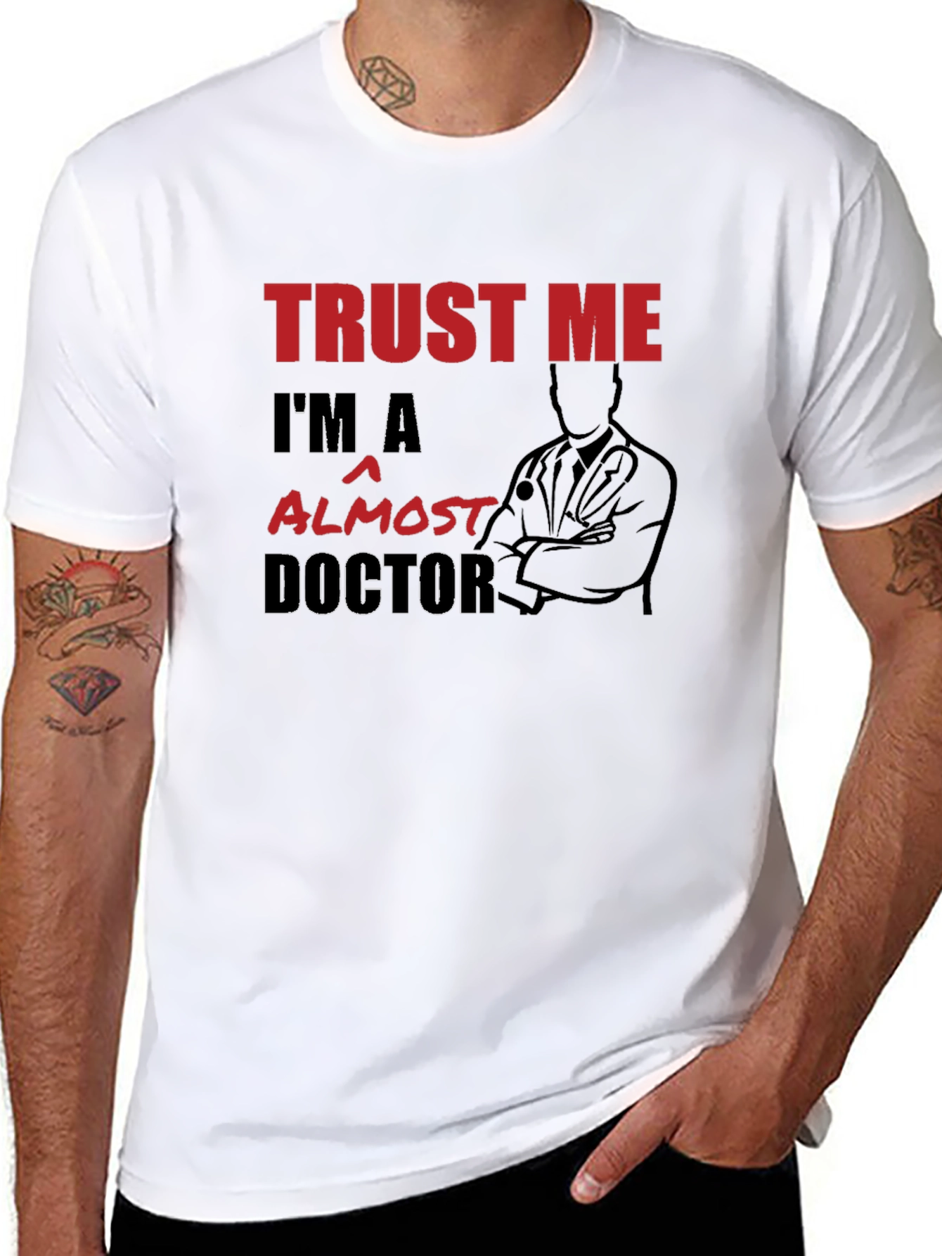 Trust Me Im Almost A Doctor T-Shirt