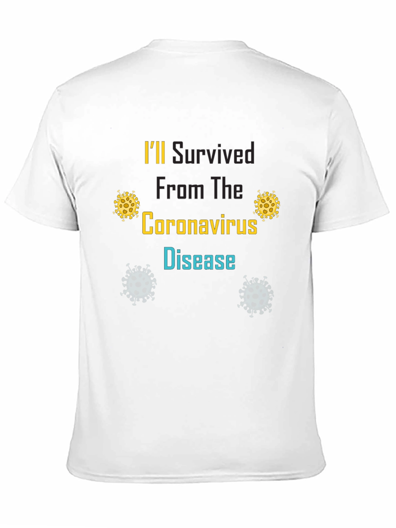 Ill Survived Coronavirus Disease T-Shirt