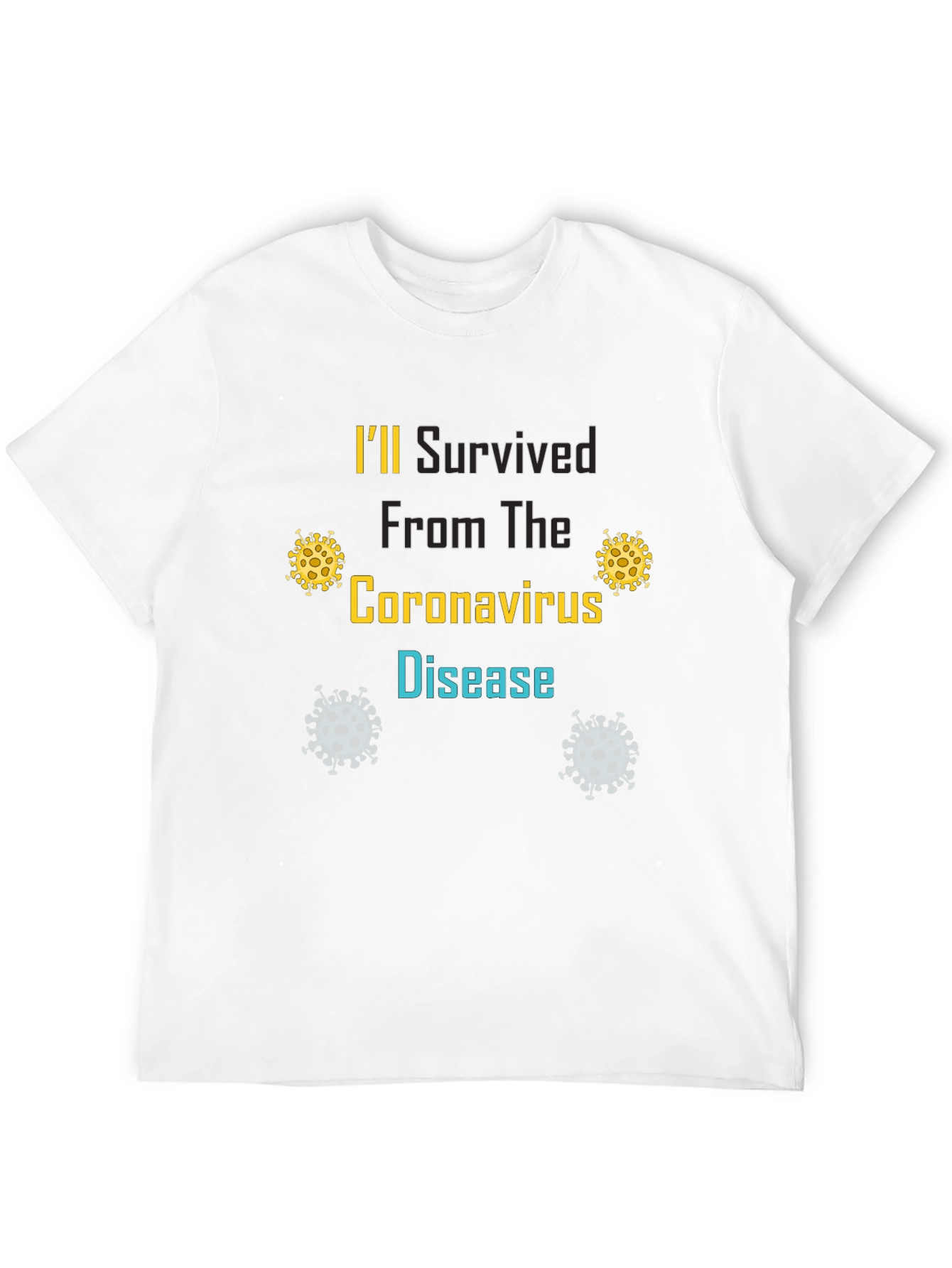 Ill Survived Coronavirus Disease T-Shirt