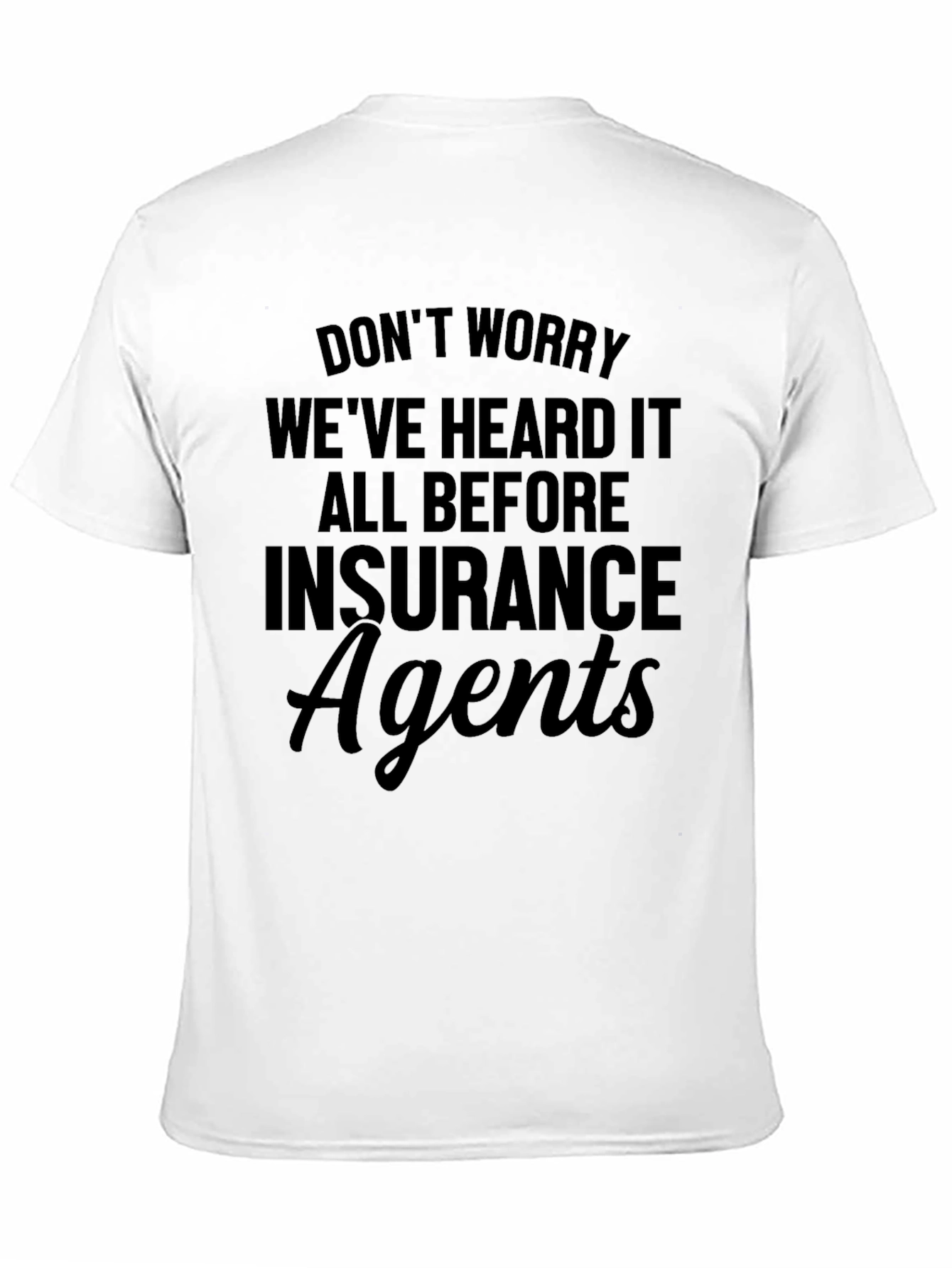 Funny Insurance Agent T-Shirt