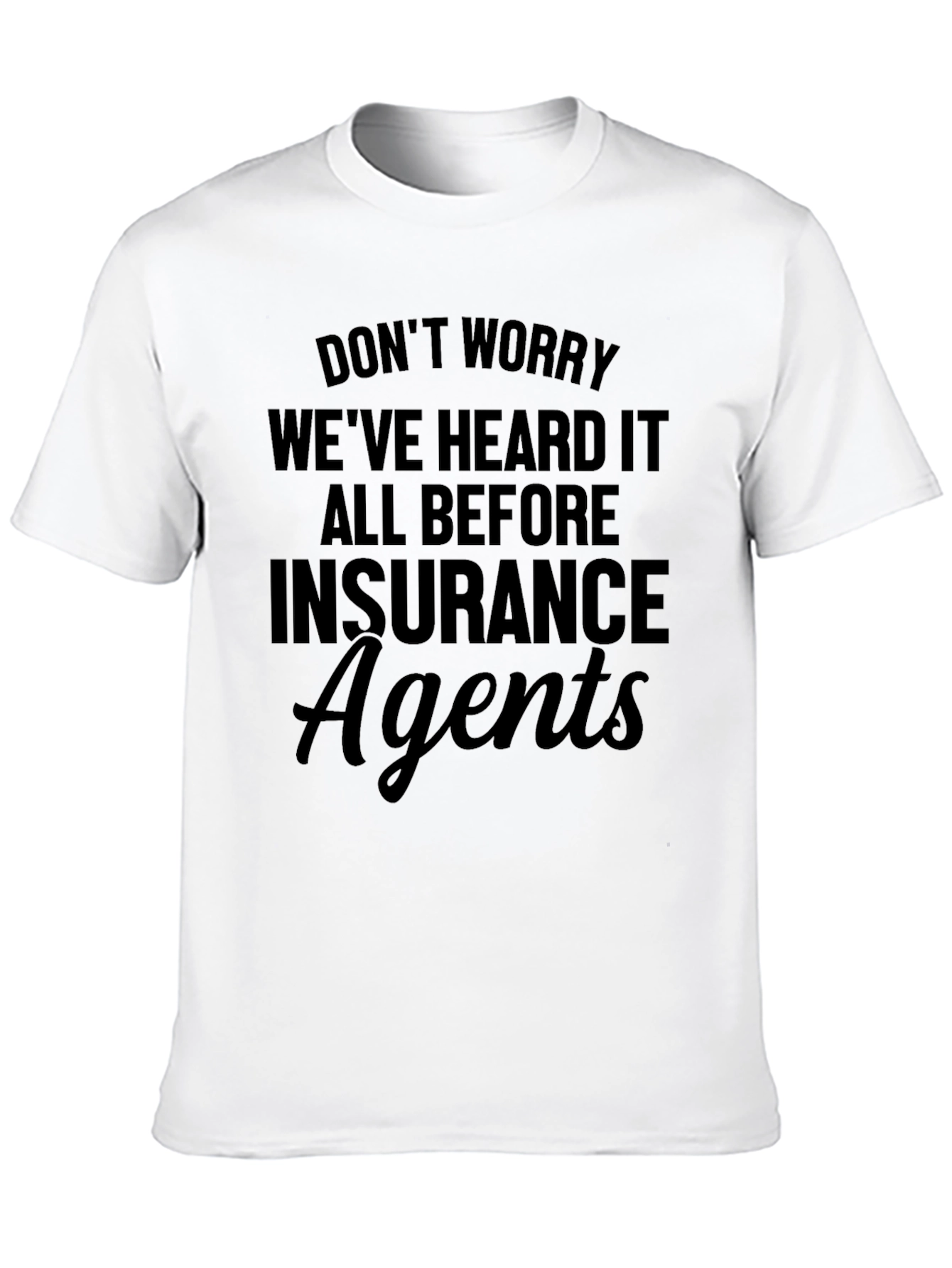 Funny Insurance Agent T-Shirt