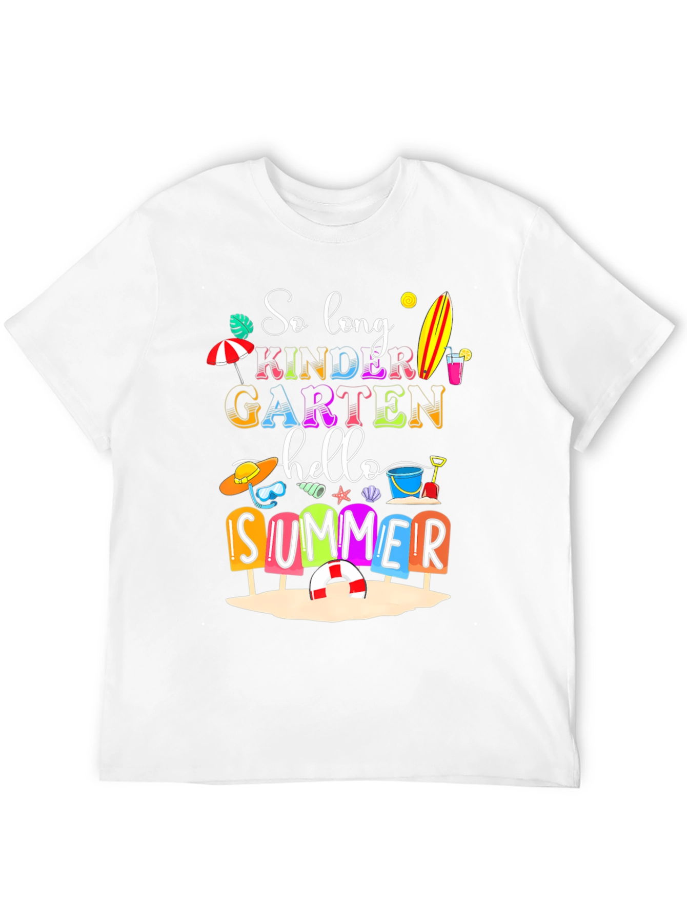 So Long Kindergarten Hello Summer T-Shirt