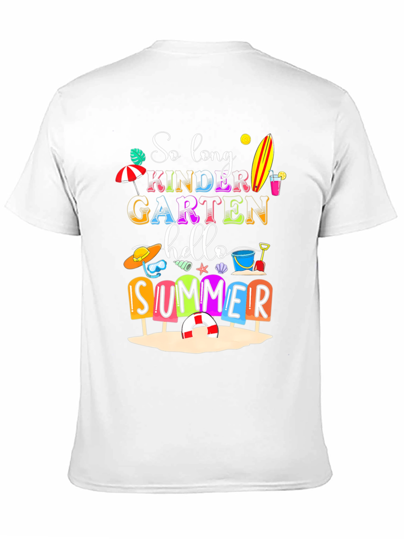 So Long Kindergarten Hello Summer T-Shirt