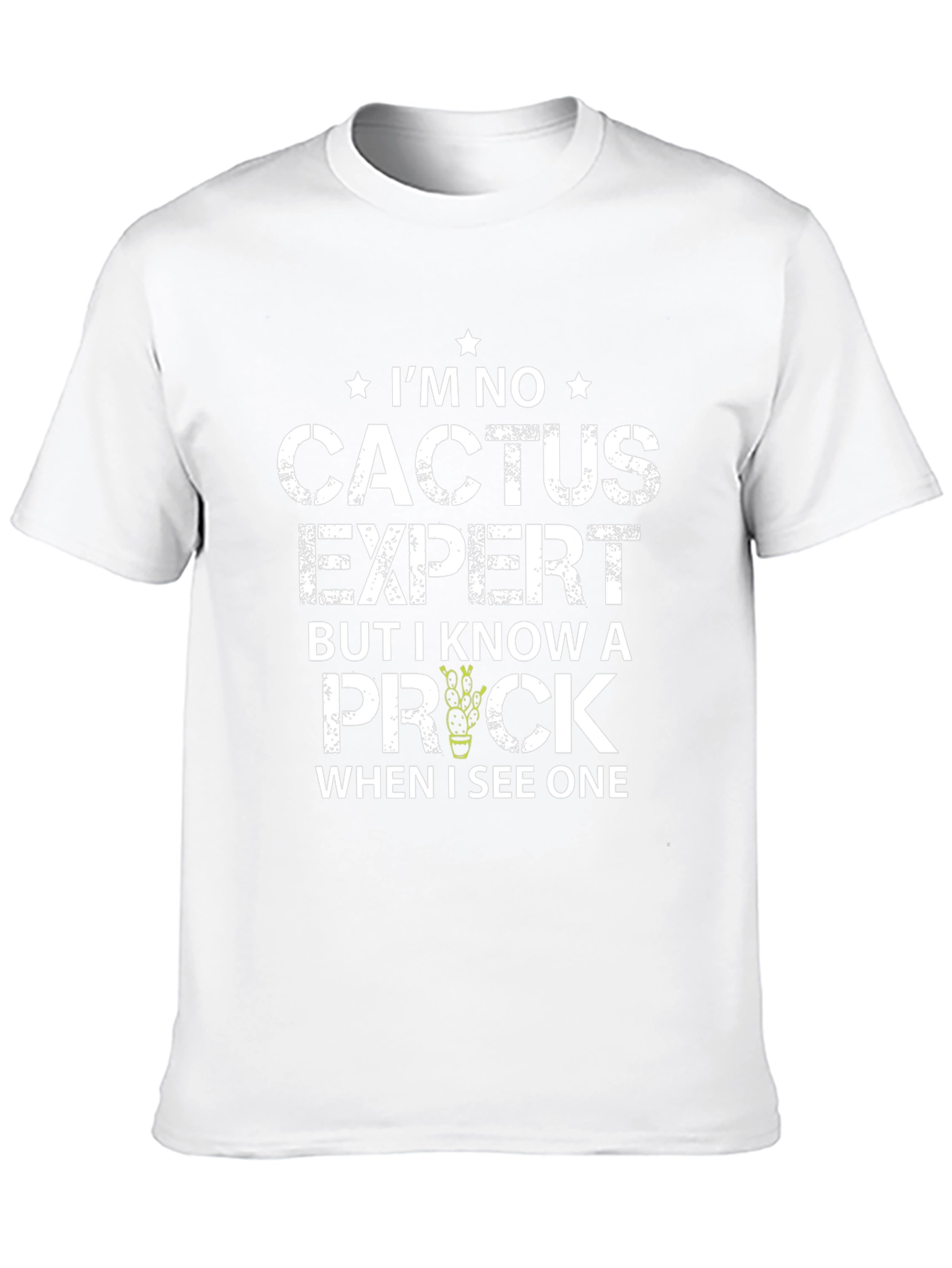 Im No Cactus Expert T-Shirt