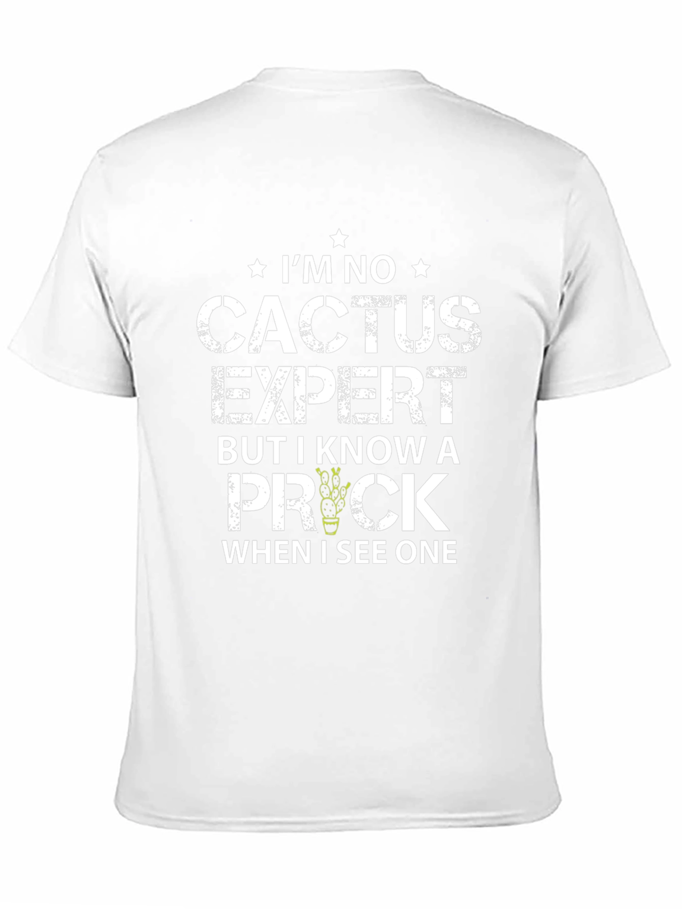 Im No Cactus Expert T-Shirt