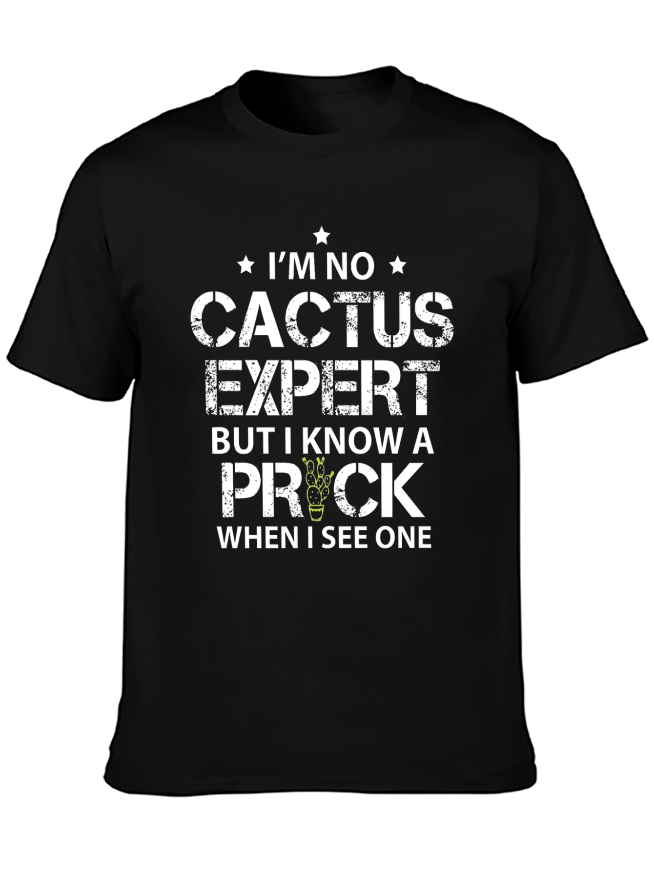 Im No Cactus Expert T-Shirt