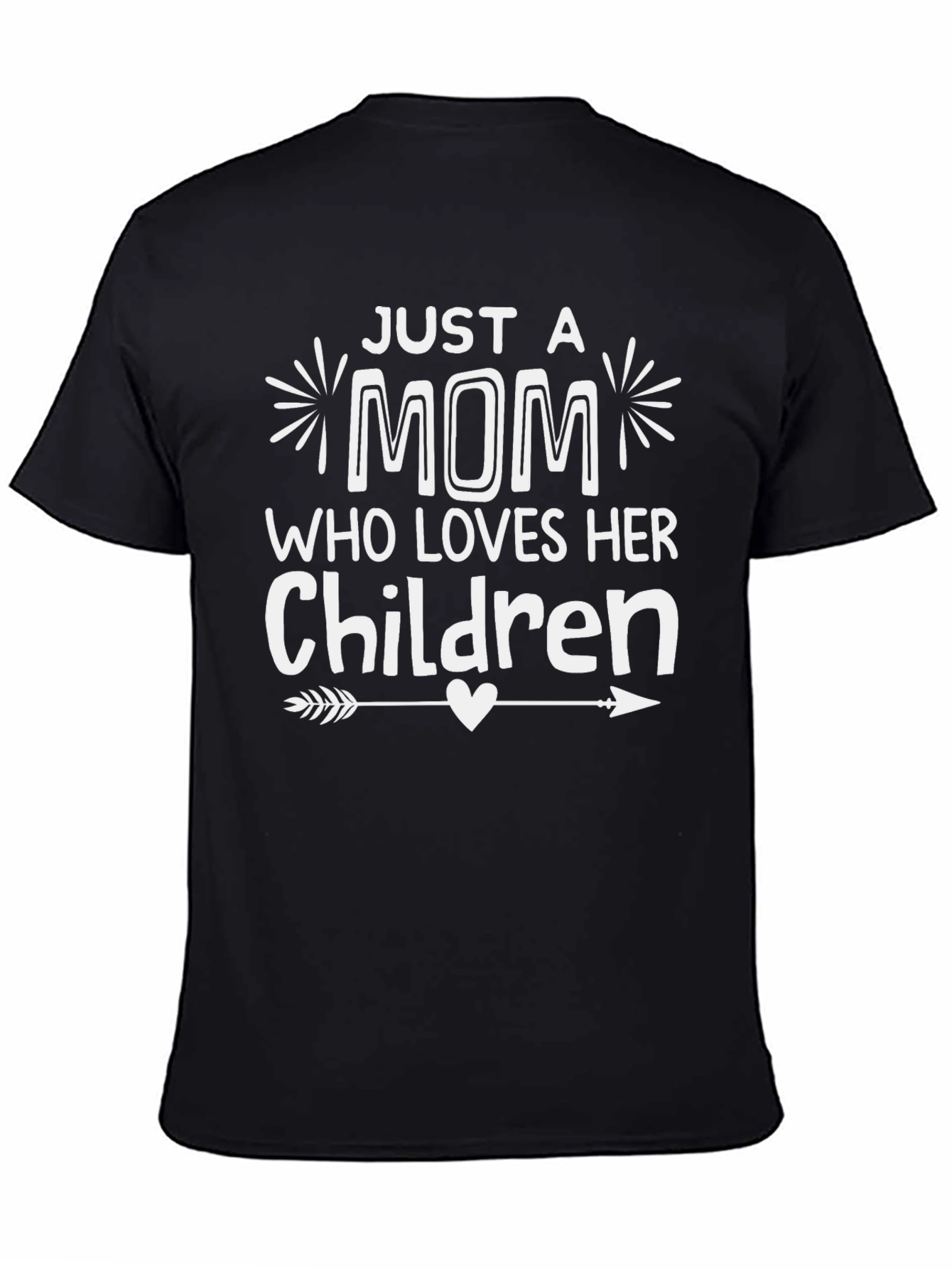 Just a Mom Who Loves Her Children T-Shirt