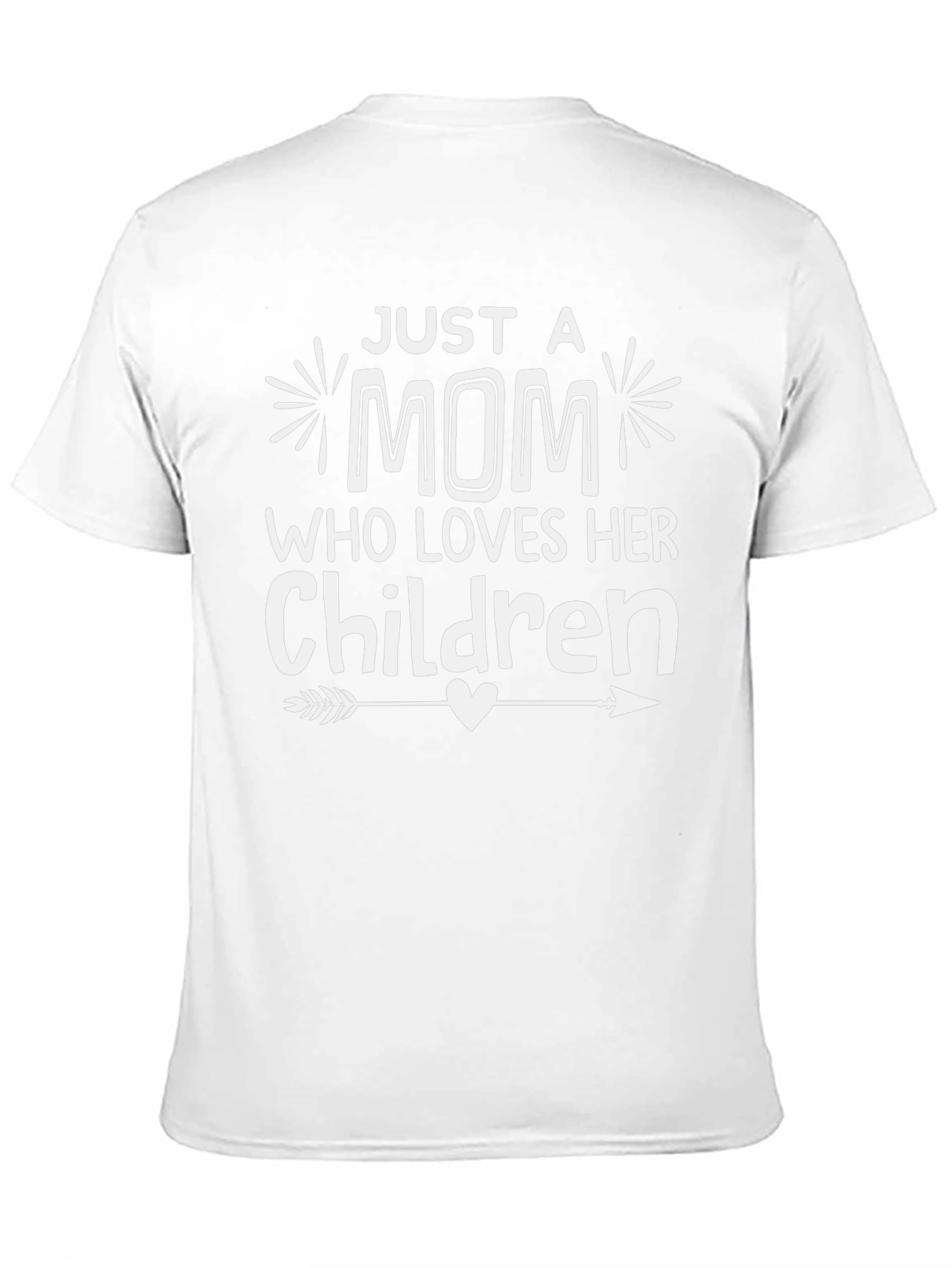 Just a Mom Who Loves Her Children T-Shirt