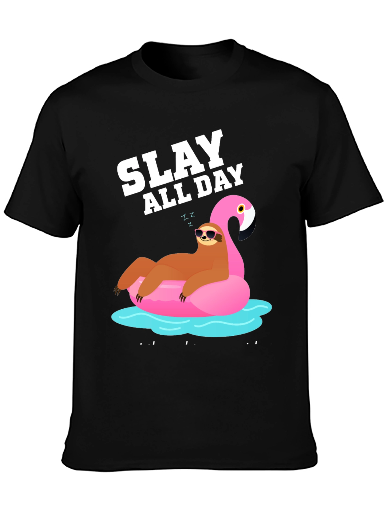 Slay All Day Sloth Flamingo Pool Float T-Shirt
