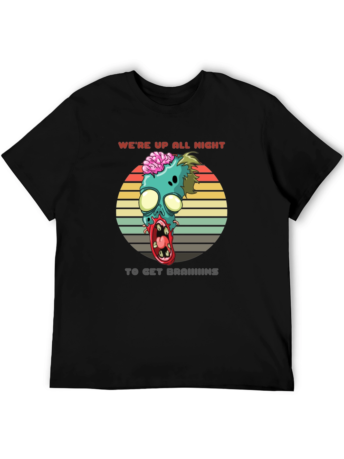 Zombie Brains T-Shirt - Were Up All Night