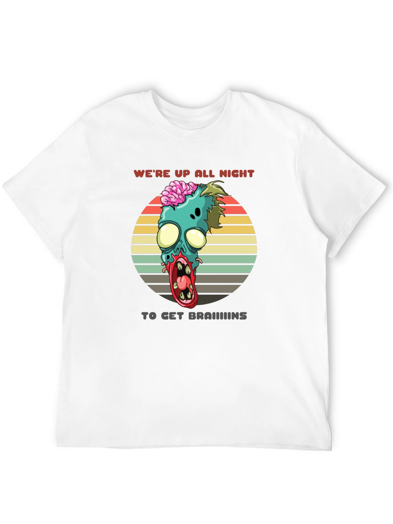 Zombie Brains T-Shirt - Were Up All Night