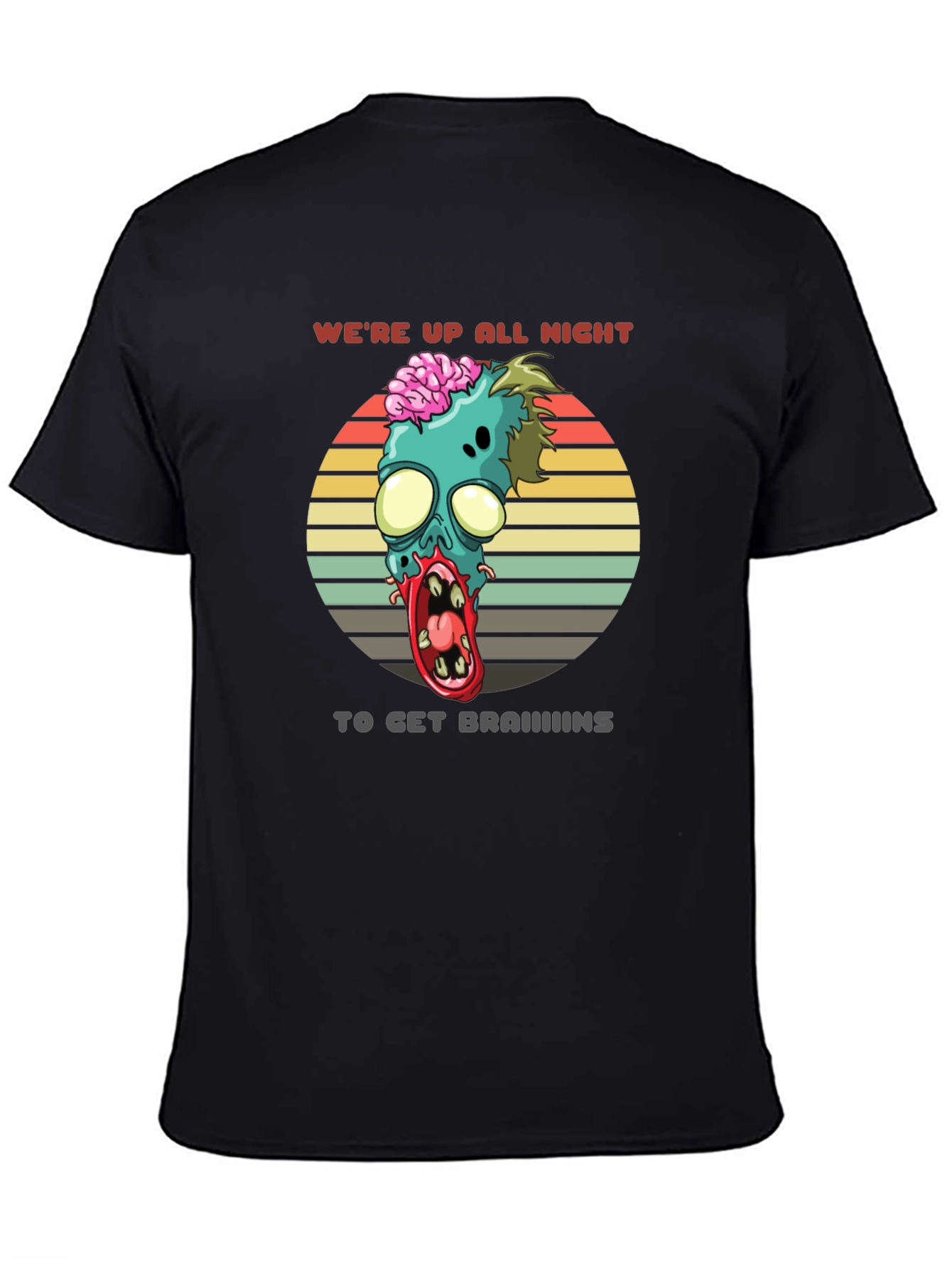 Zombie Brains T-Shirt - Were Up All Night