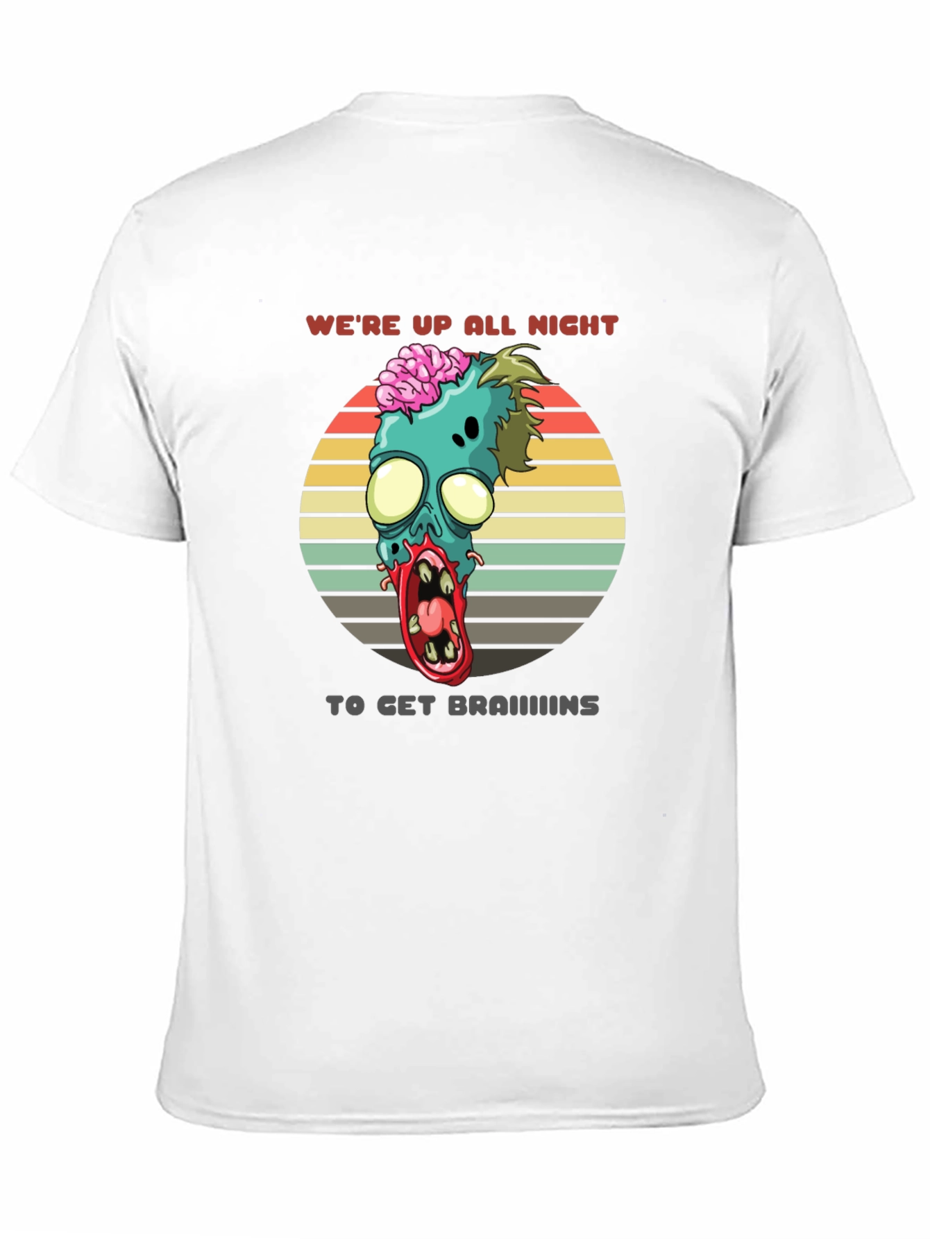 Zombie Brains T-Shirt - Were Up All Night