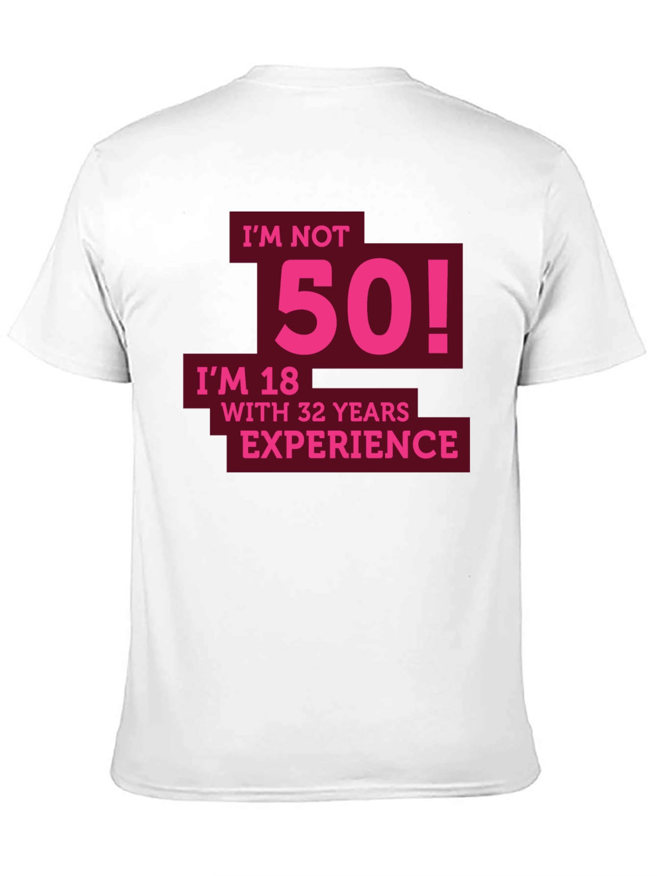 Funny 50th Birthday T-Shirt - Im Not 50