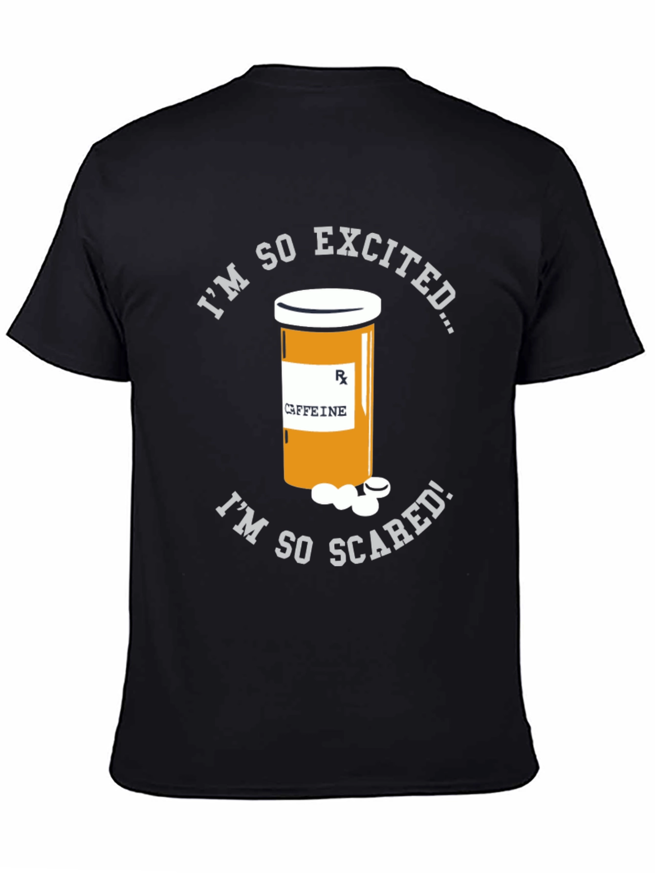 Caffeine Pill Bottle T-Shirt - Funny & Unique Design