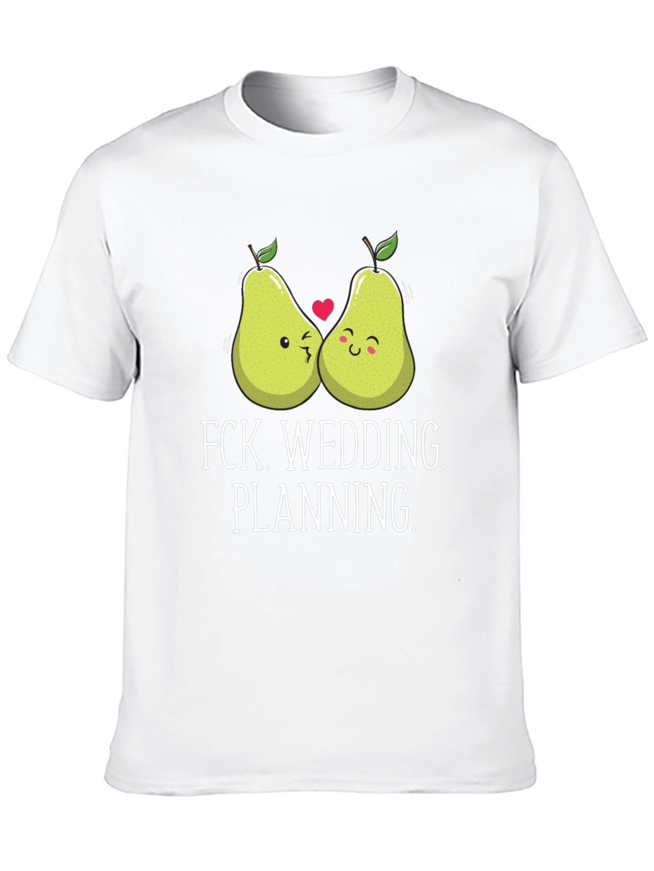 Funny Pear Wedding Planning T-Shirt
