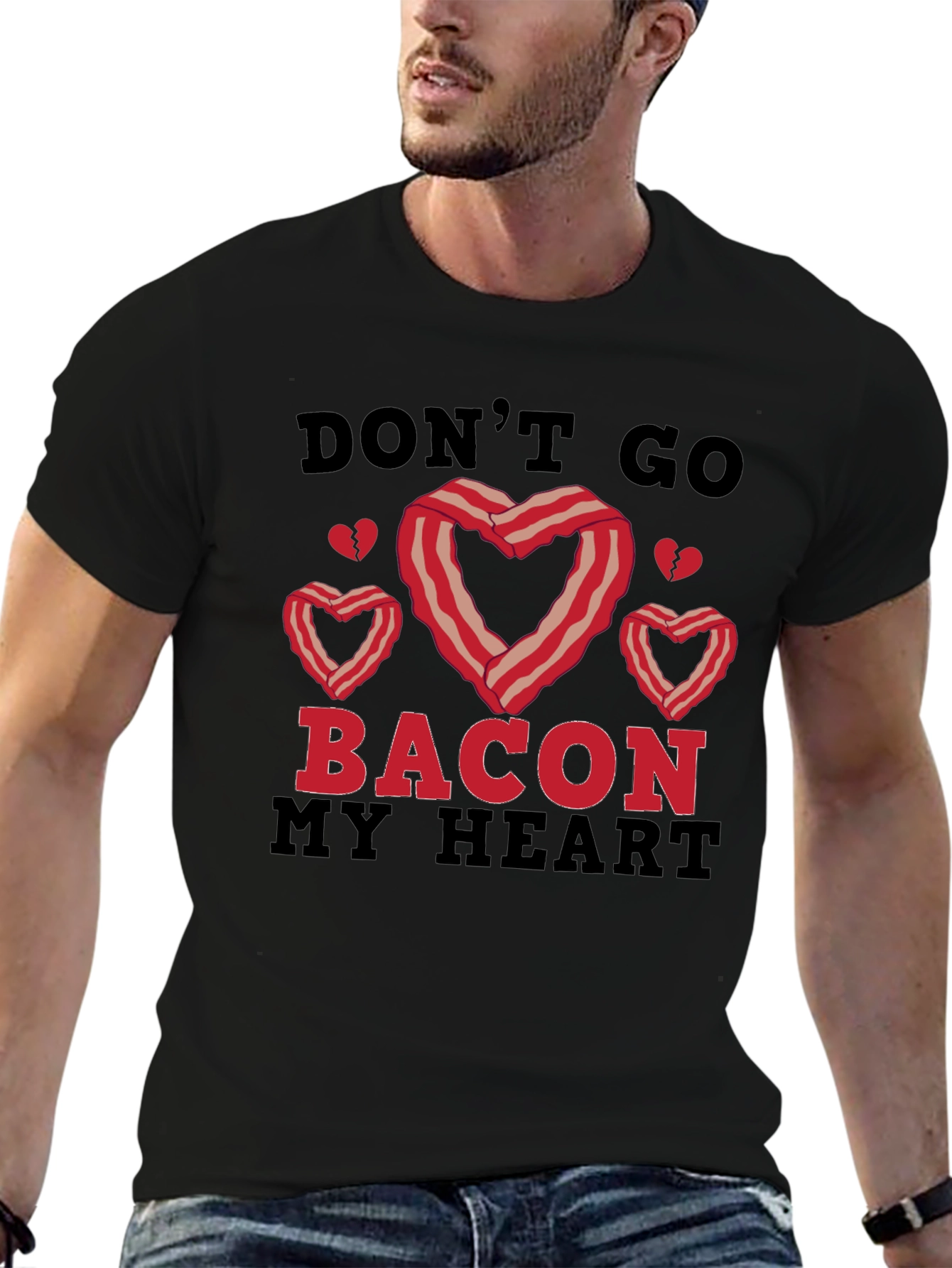Dont Go Bacon My Heart Graphic Tee
