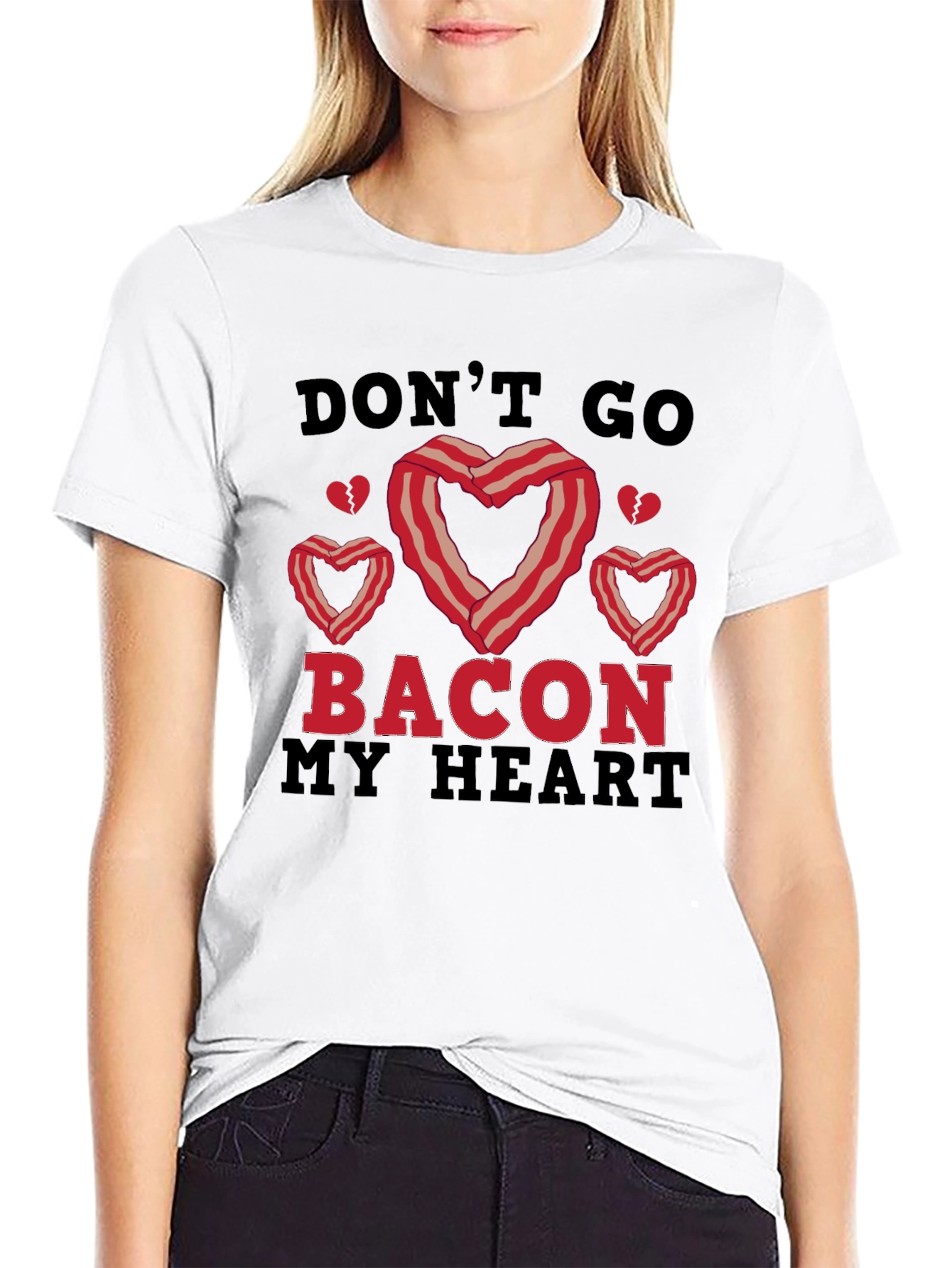 Dont Go Bacon My Heart Graphic Tee