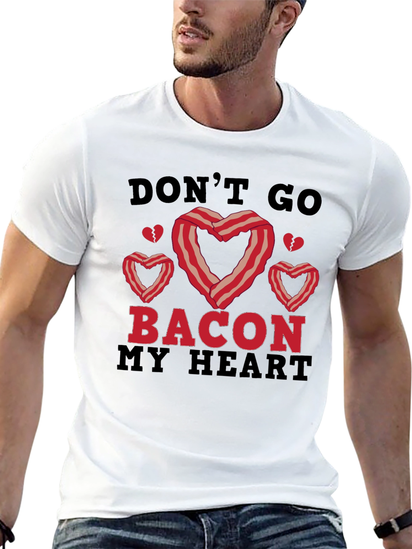Dont Go Bacon My Heart Graphic Tee
