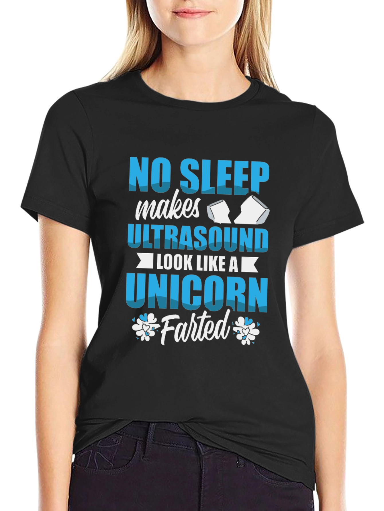No Sleep Ultrasound Unicorn Farted T-Shirt