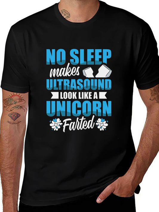 No Sleep Ultrasound Unicorn Farted T-Shirt
