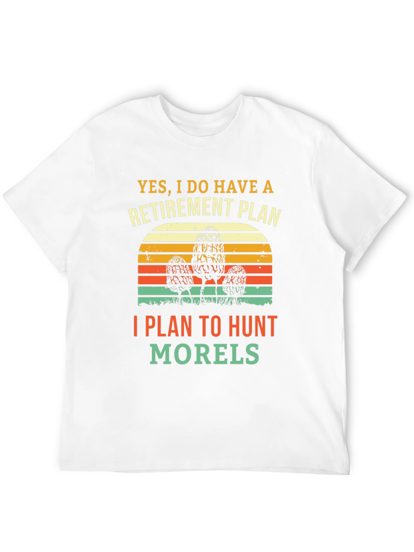 Retirement Morel Mushroom Hunting T-Shirt