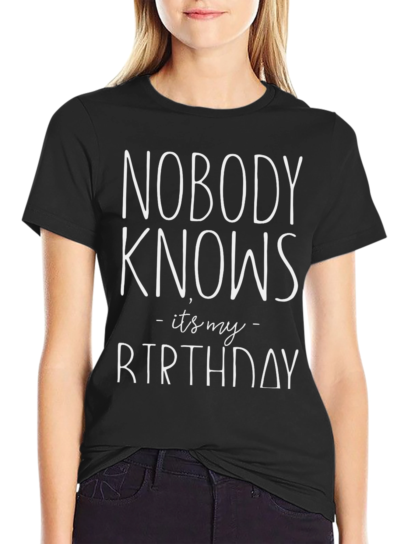 Nobody Knows Its My Birthday Graphic Tee