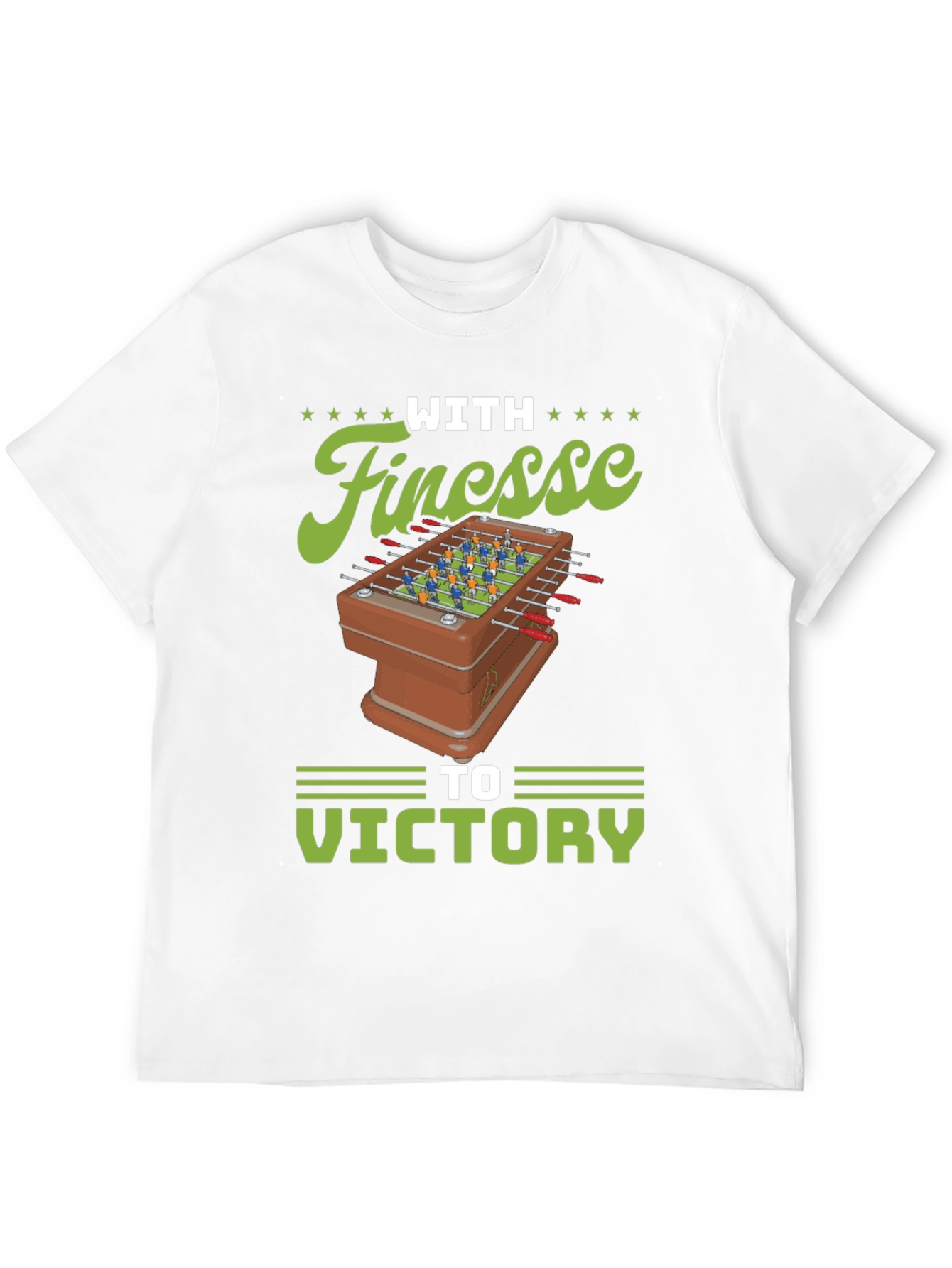 With Finesse to Victory Foosball T-Shirt