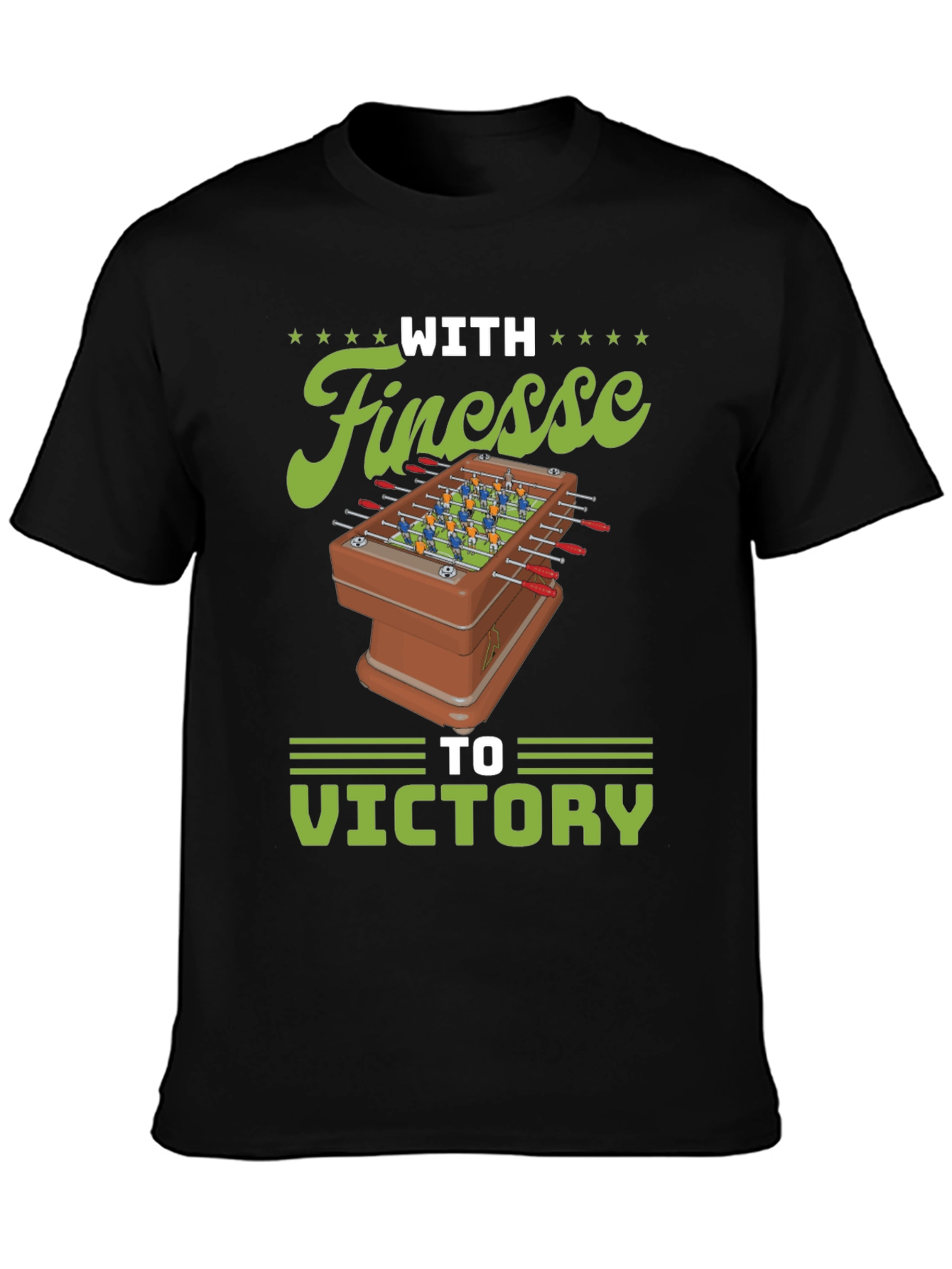 With Finesse to Victory Foosball T-Shirt