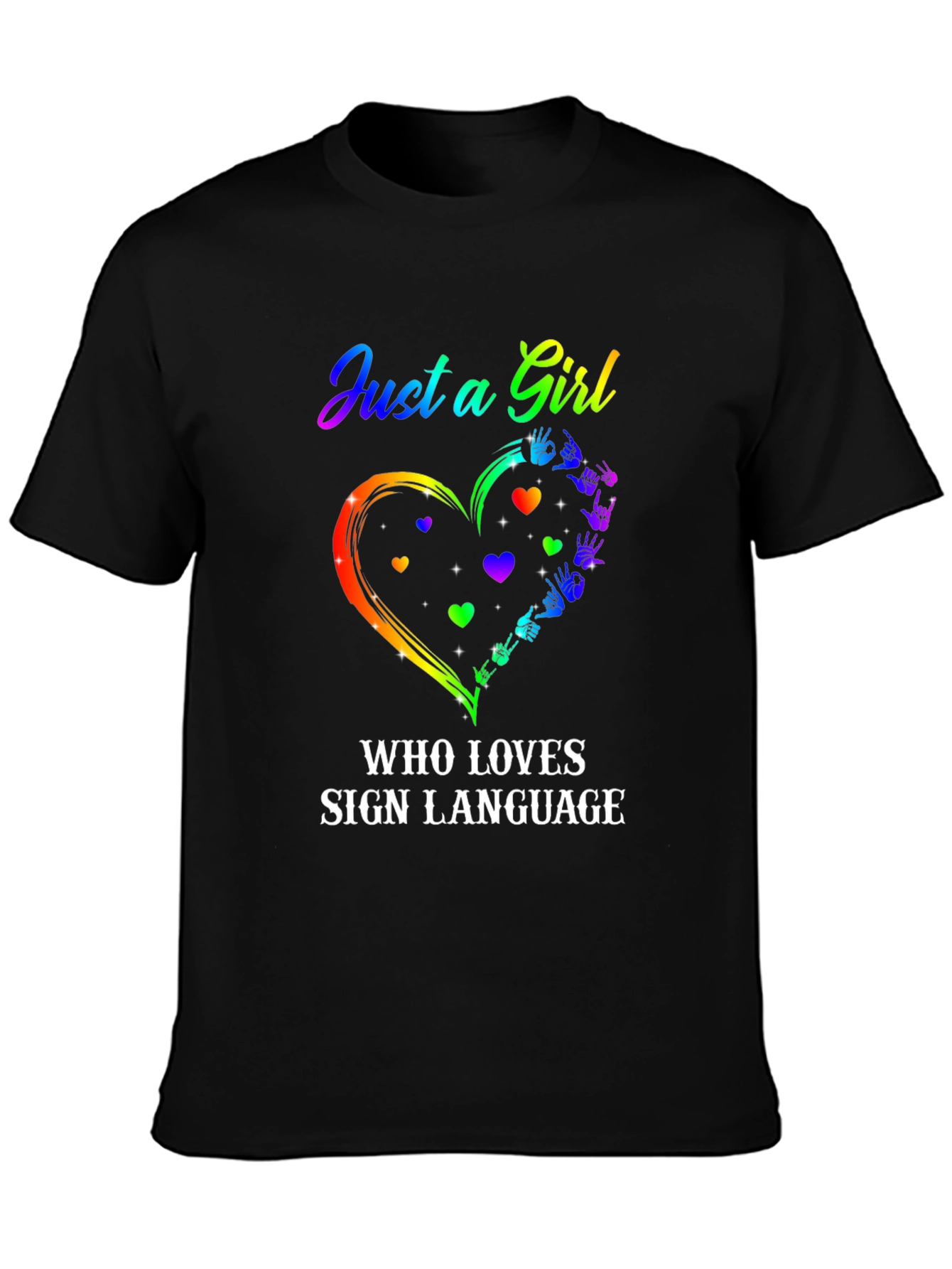 Just a Girl Who Loves Sign Language T-Shirt