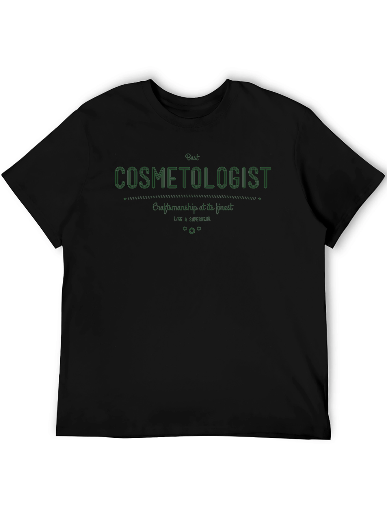 Best Cosmetologist T-Shirt - Craftsmanship at Its Finest