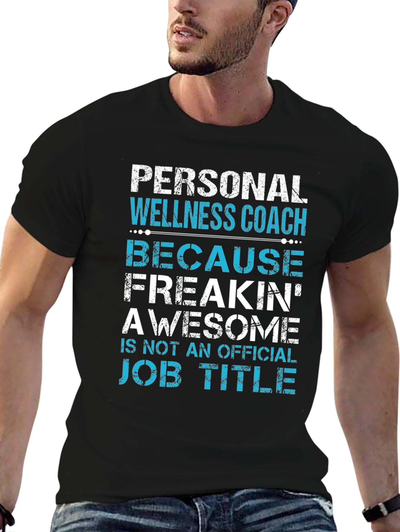 Personal Wellness Coach T-Shirt - Freakin Awesome Job Title