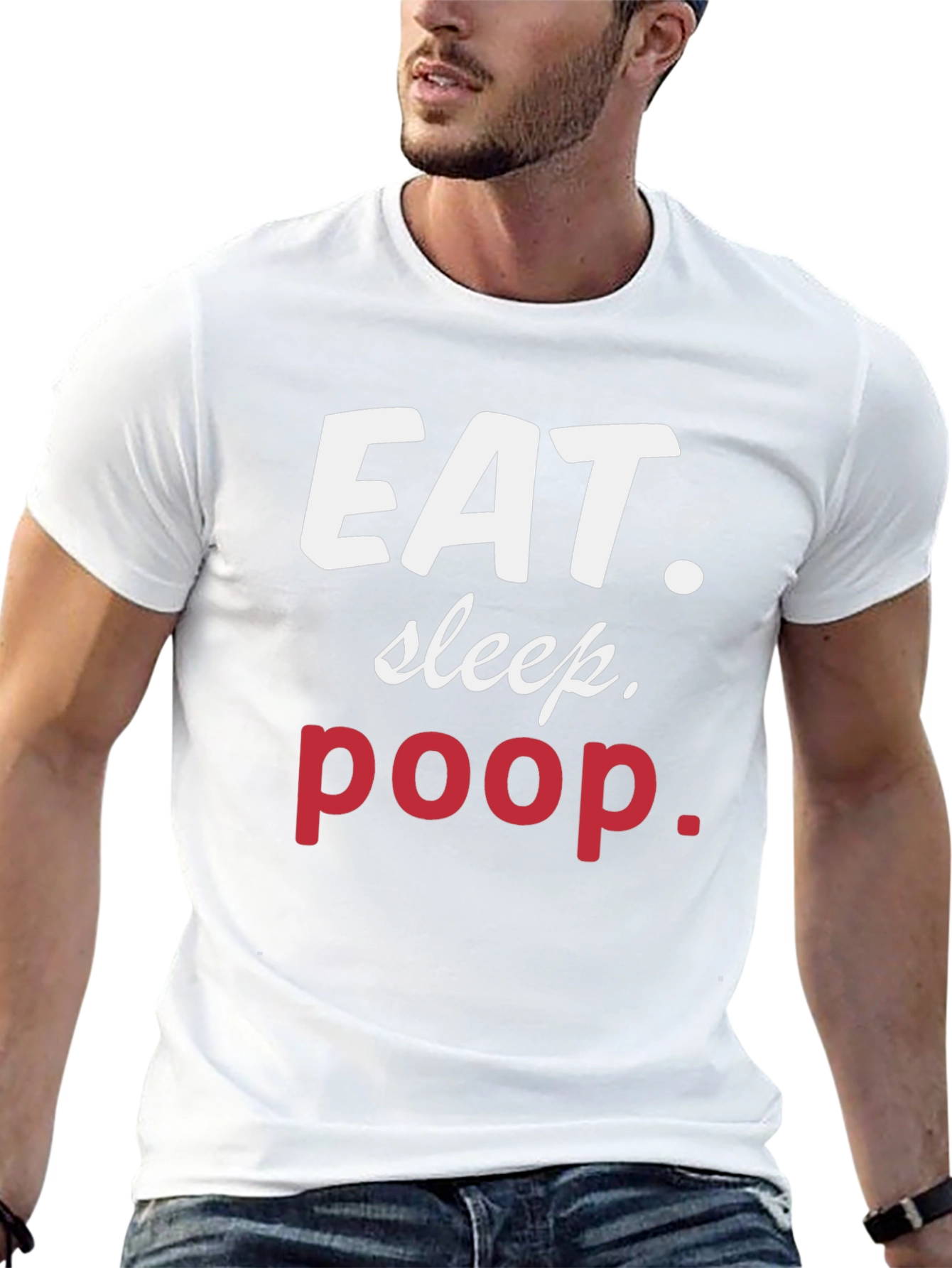 Eat Sleep Poop Graphic Tee - Funny Casual T-Shirt
