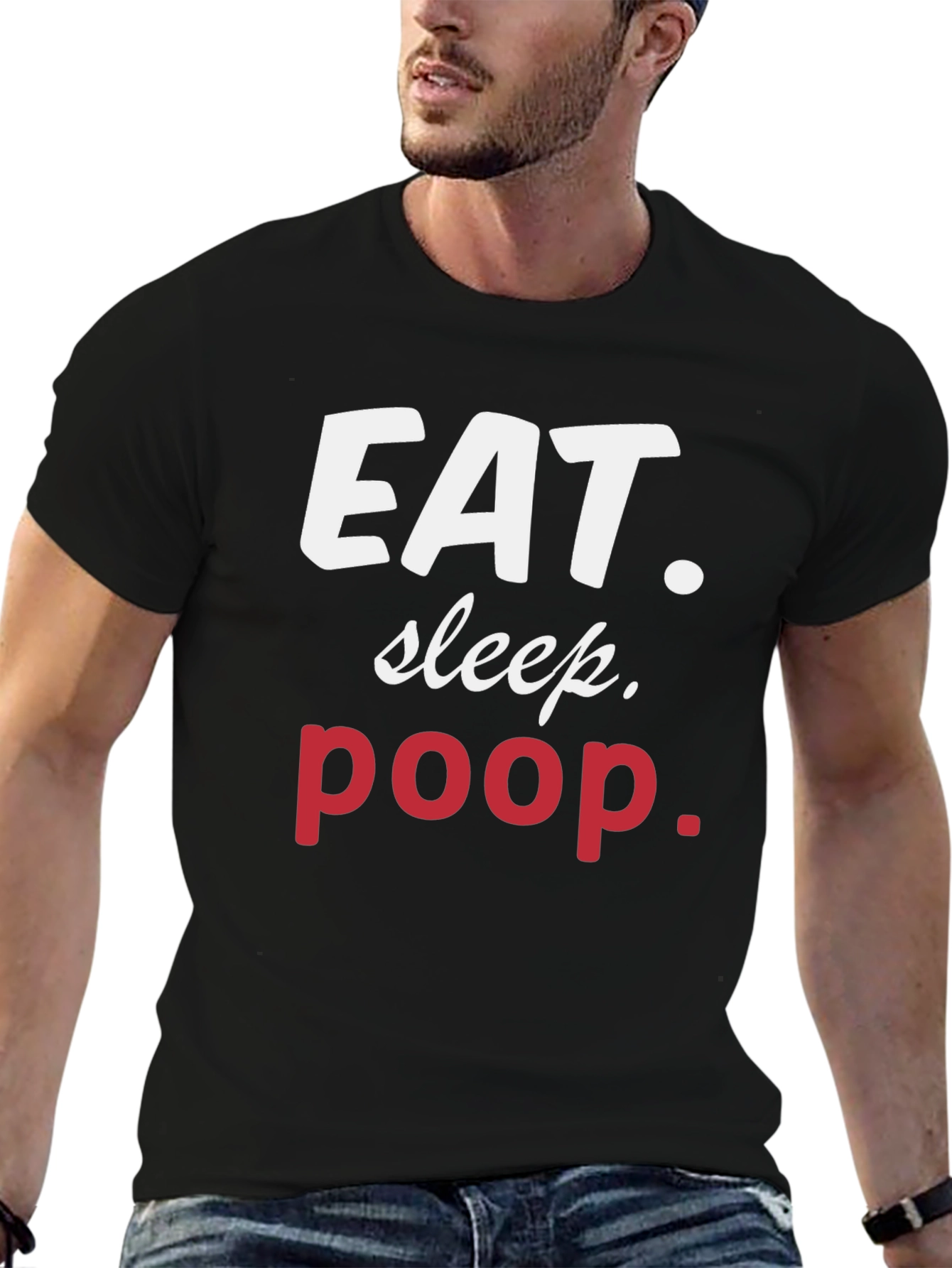 Eat Sleep Poop Graphic Tee - Funny Casual T-Shirt
