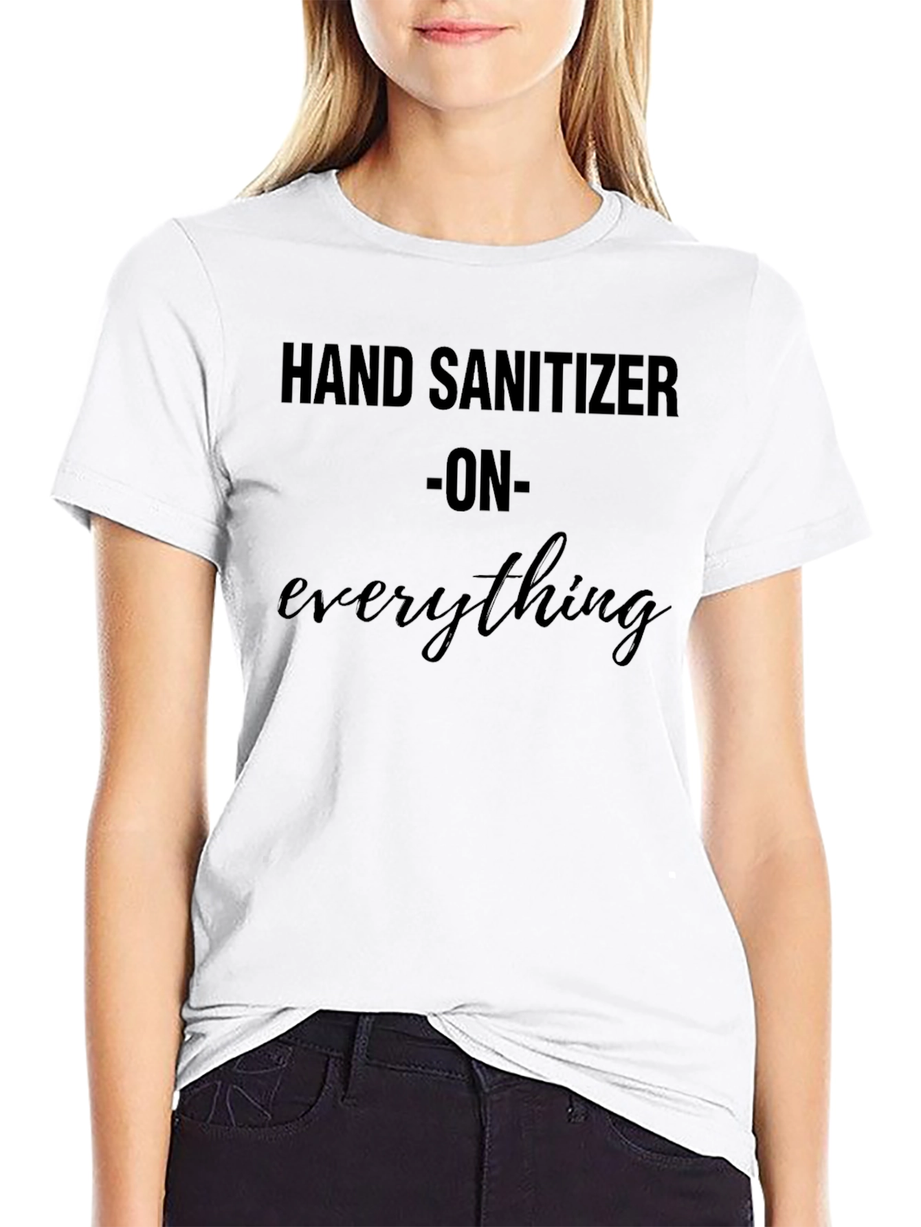 Hand Sanitizer Everything Graphic Tee