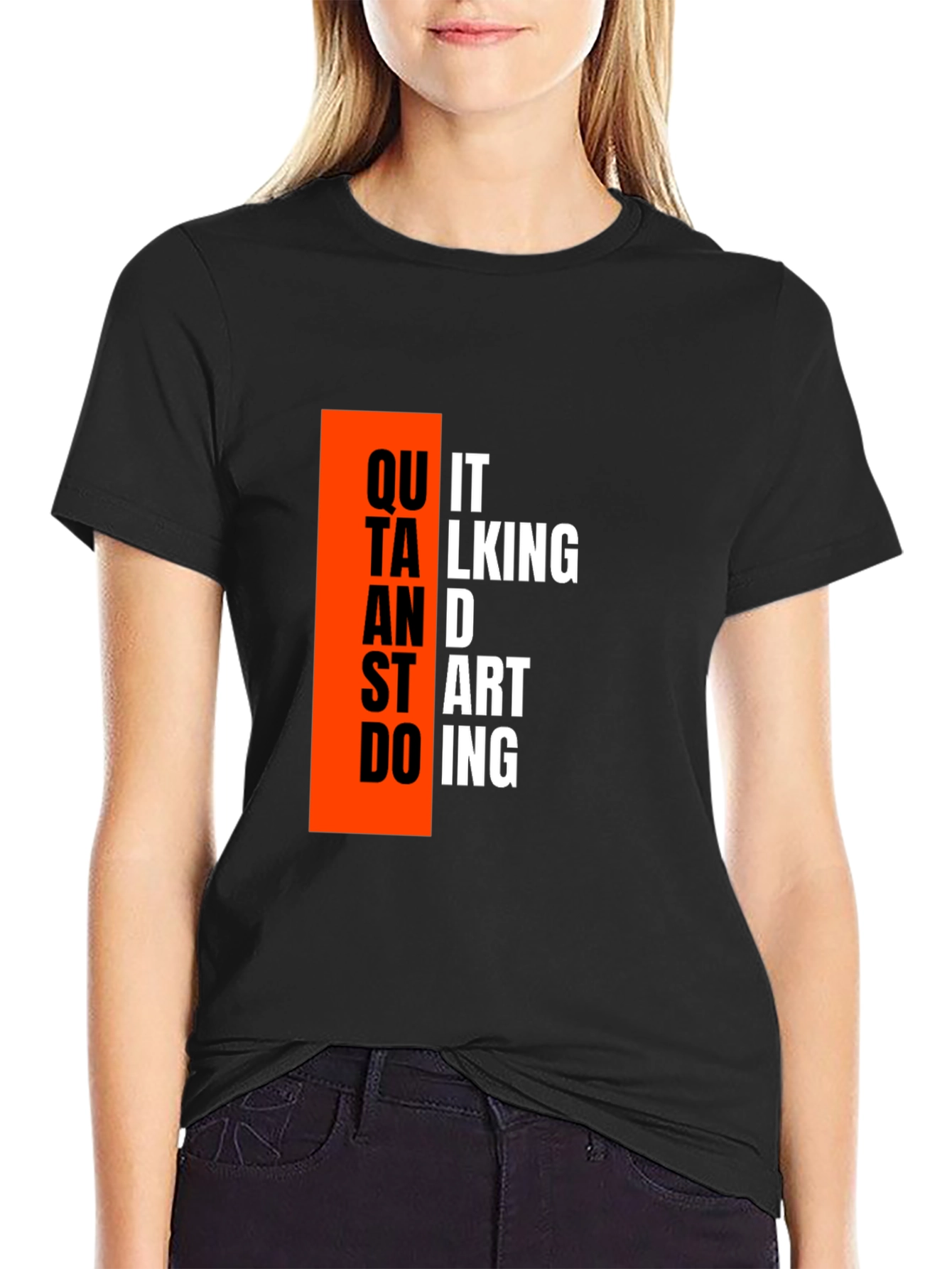Motivational Quit Talking Black T-Shirt