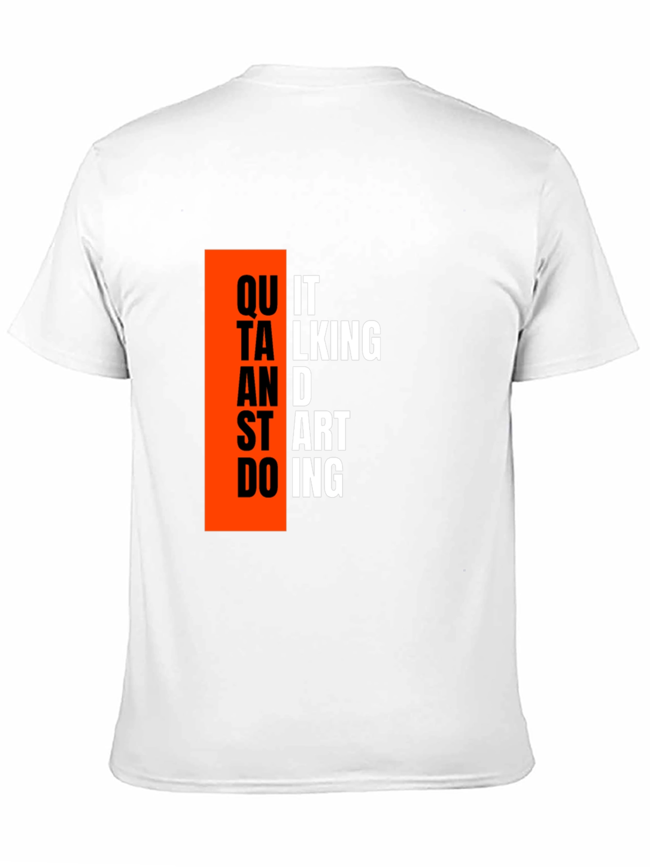 Motivational Quit Talking Black T-Shirt