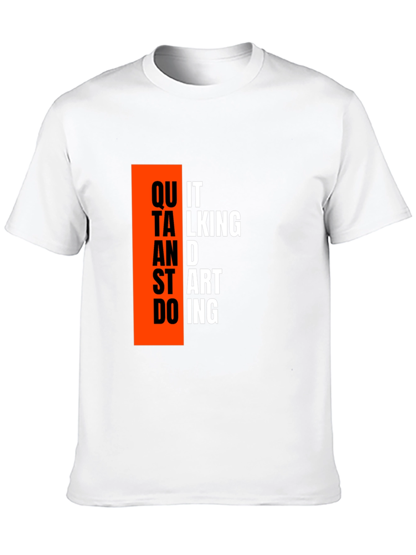 Motivational Quit Talking Black T-Shirt