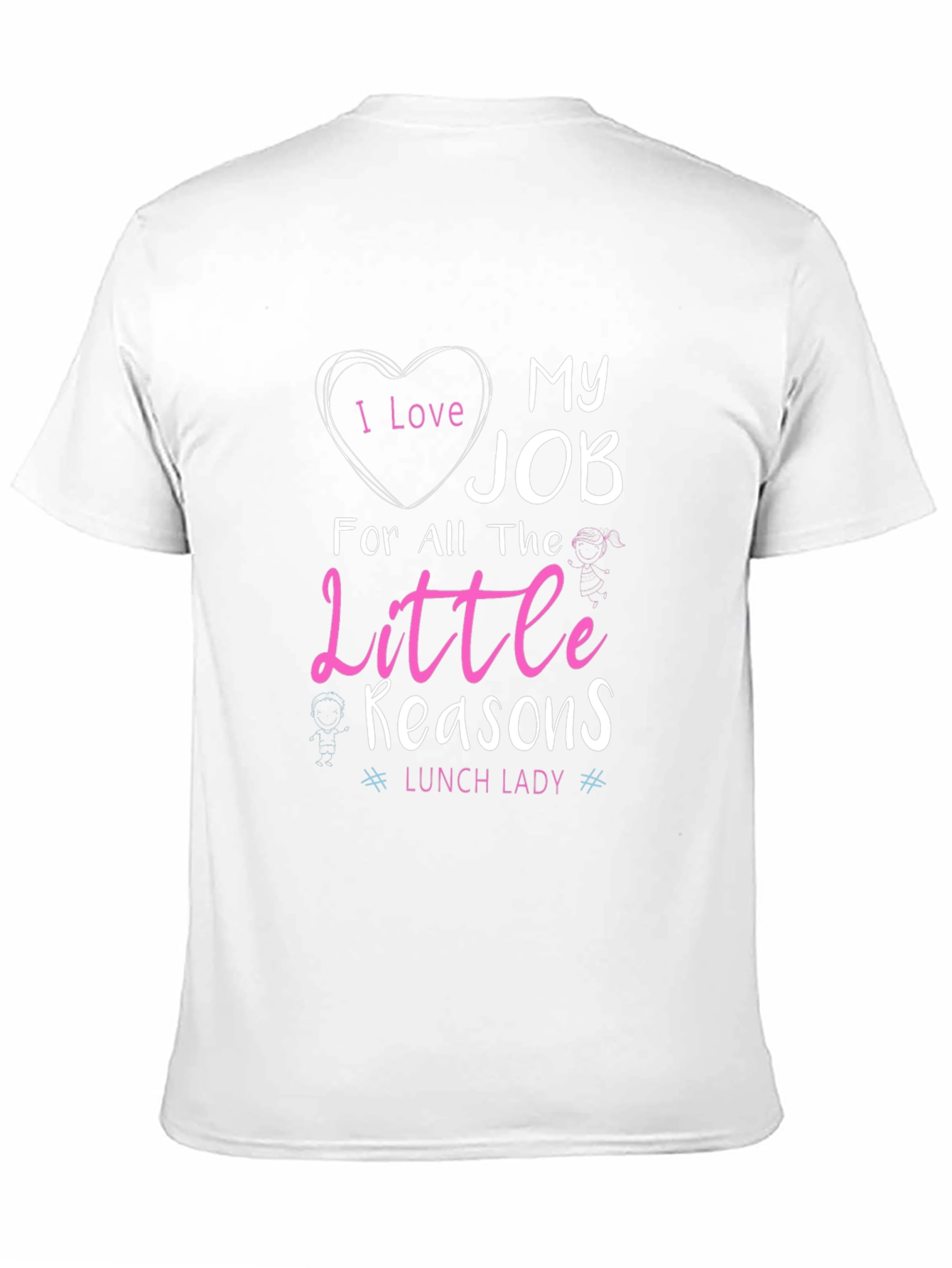 I Love My Job Lunch Lady T-Shirt