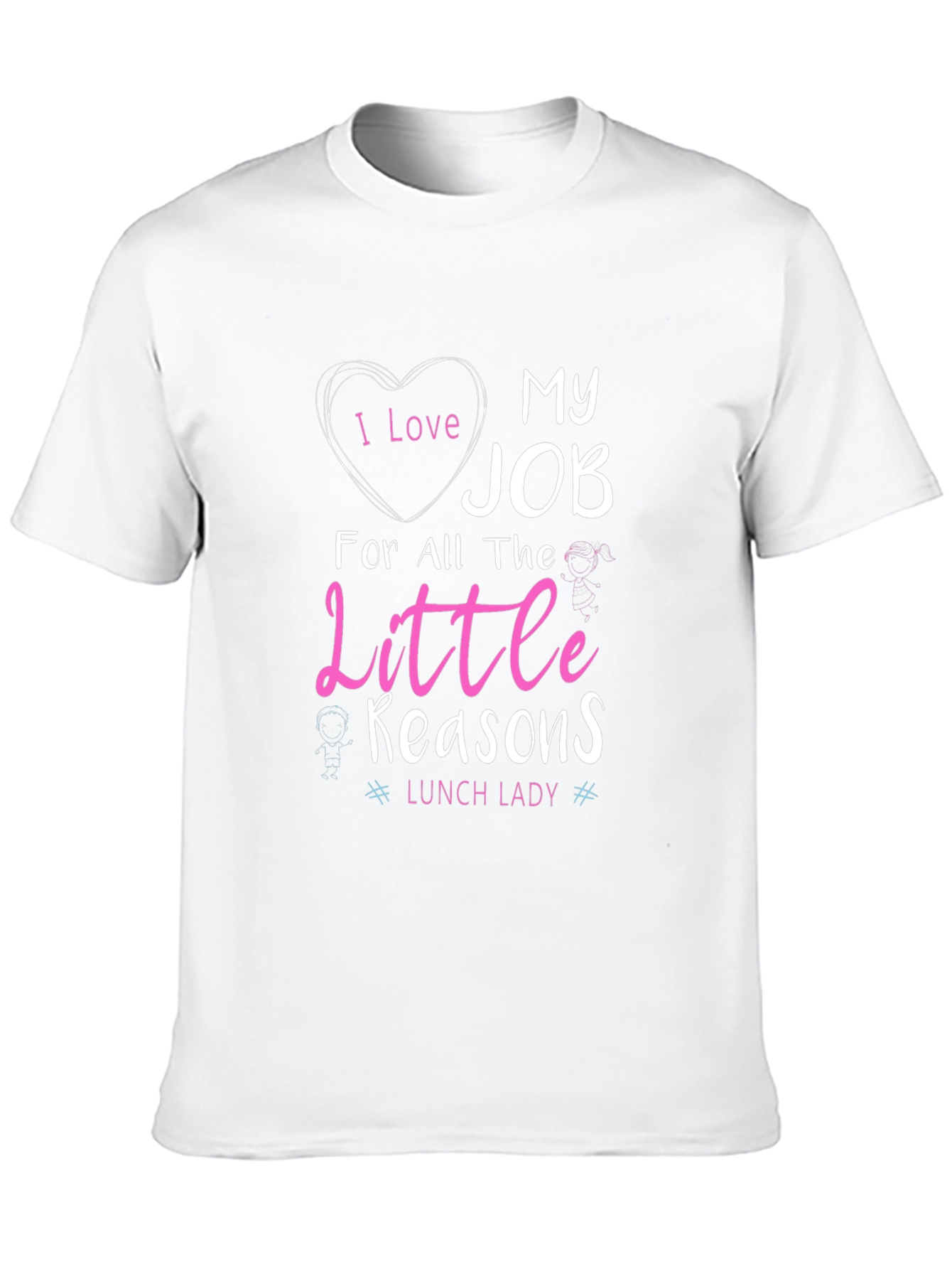 I Love My Job Lunch Lady T-Shirt