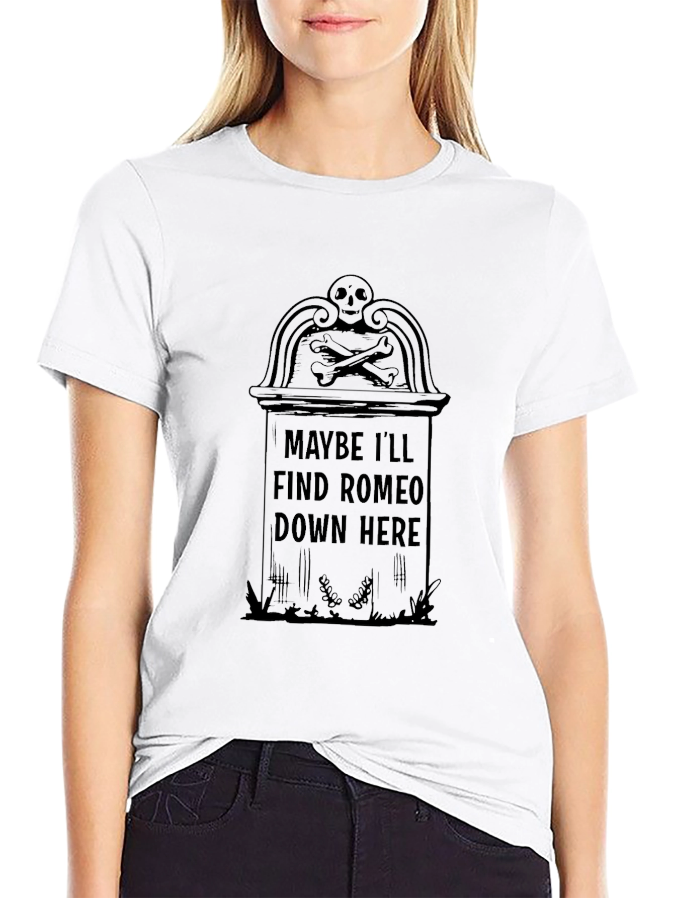 Maybe Ill Find Romeo T-Shirt