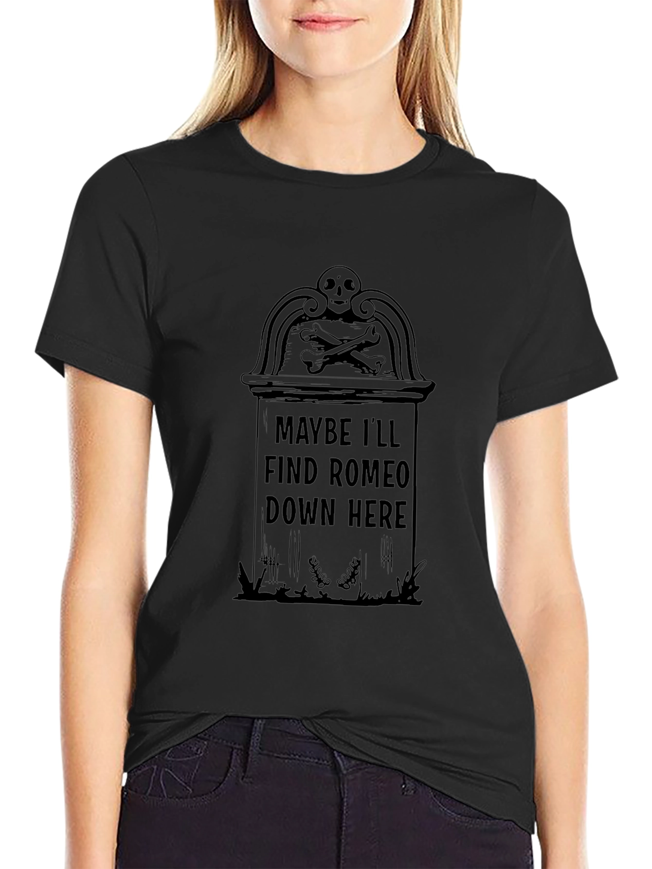 Maybe Ill Find Romeo T-Shirt