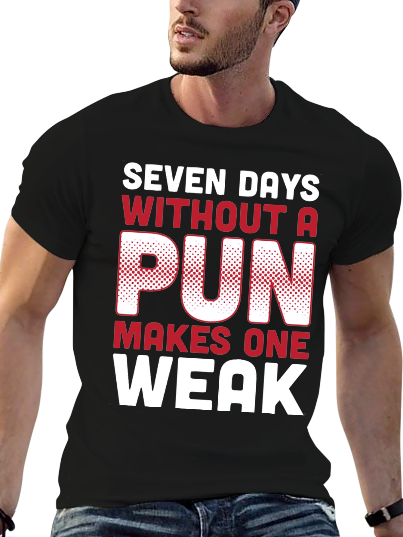 Funny Pun T-Shirt - Seven Days Without A Pun
