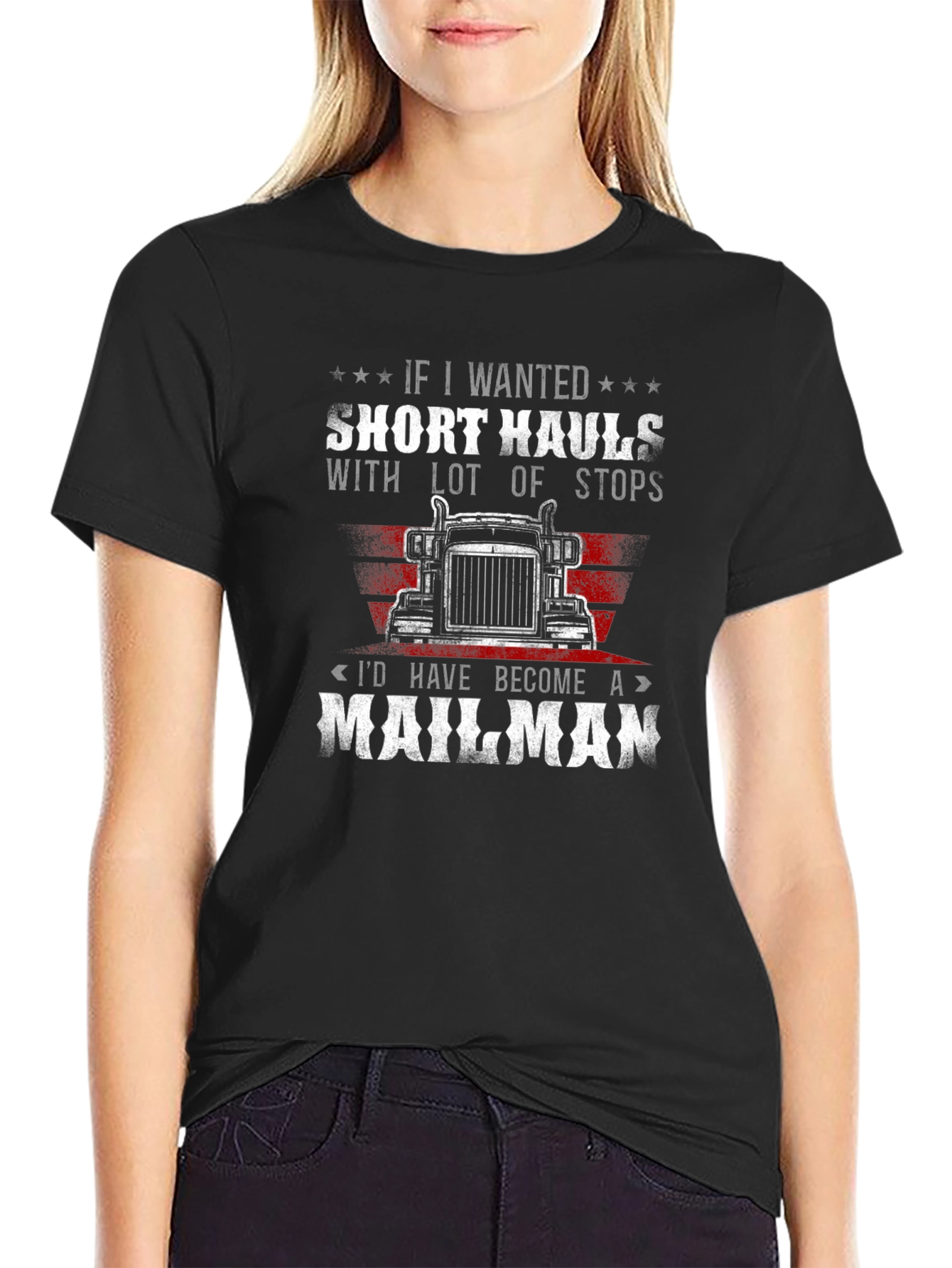 Trucker T-Shirt: Short Hauls & Mailman Humor