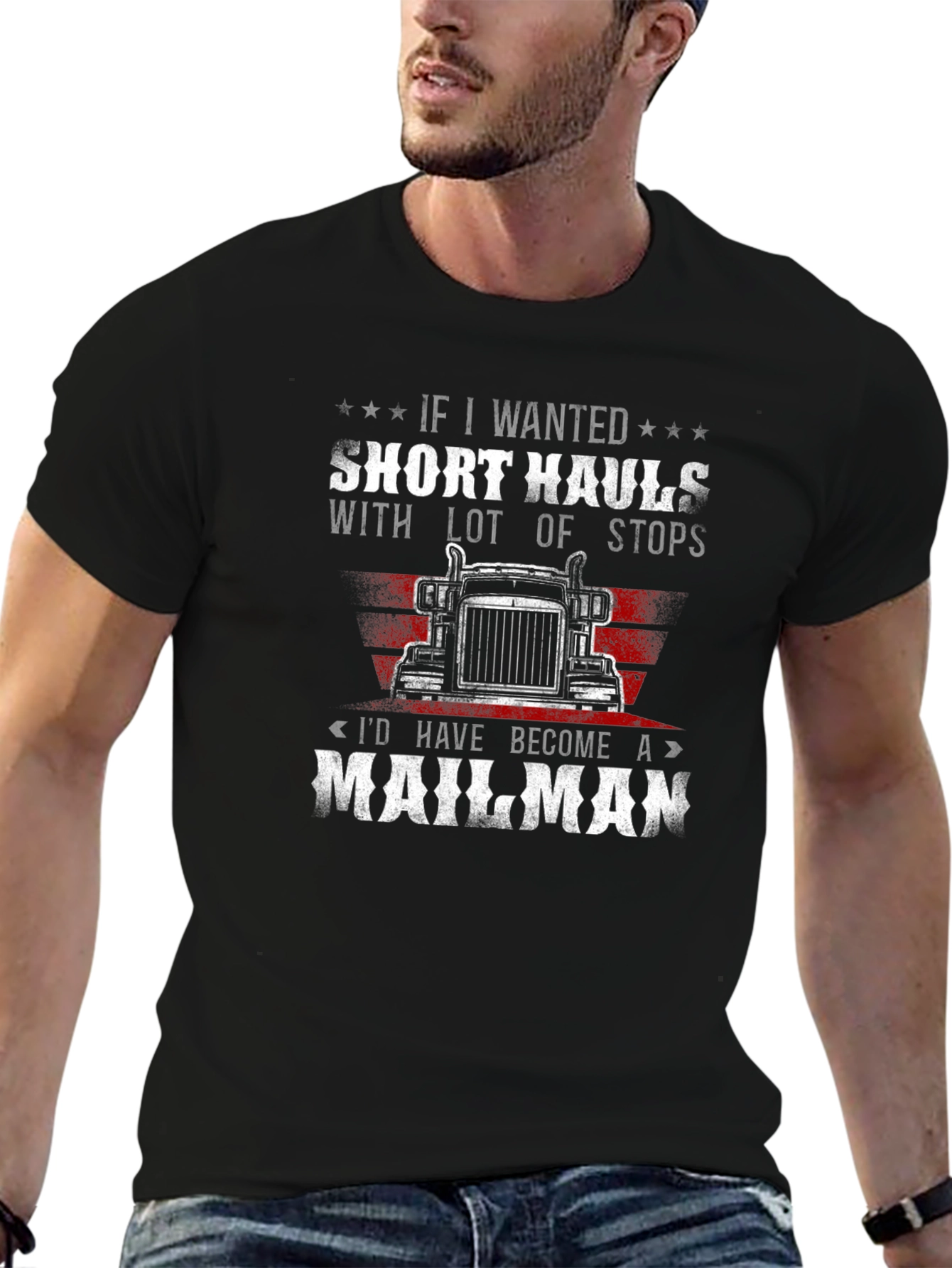 Trucker T-Shirt: Short Hauls & Mailman Humor