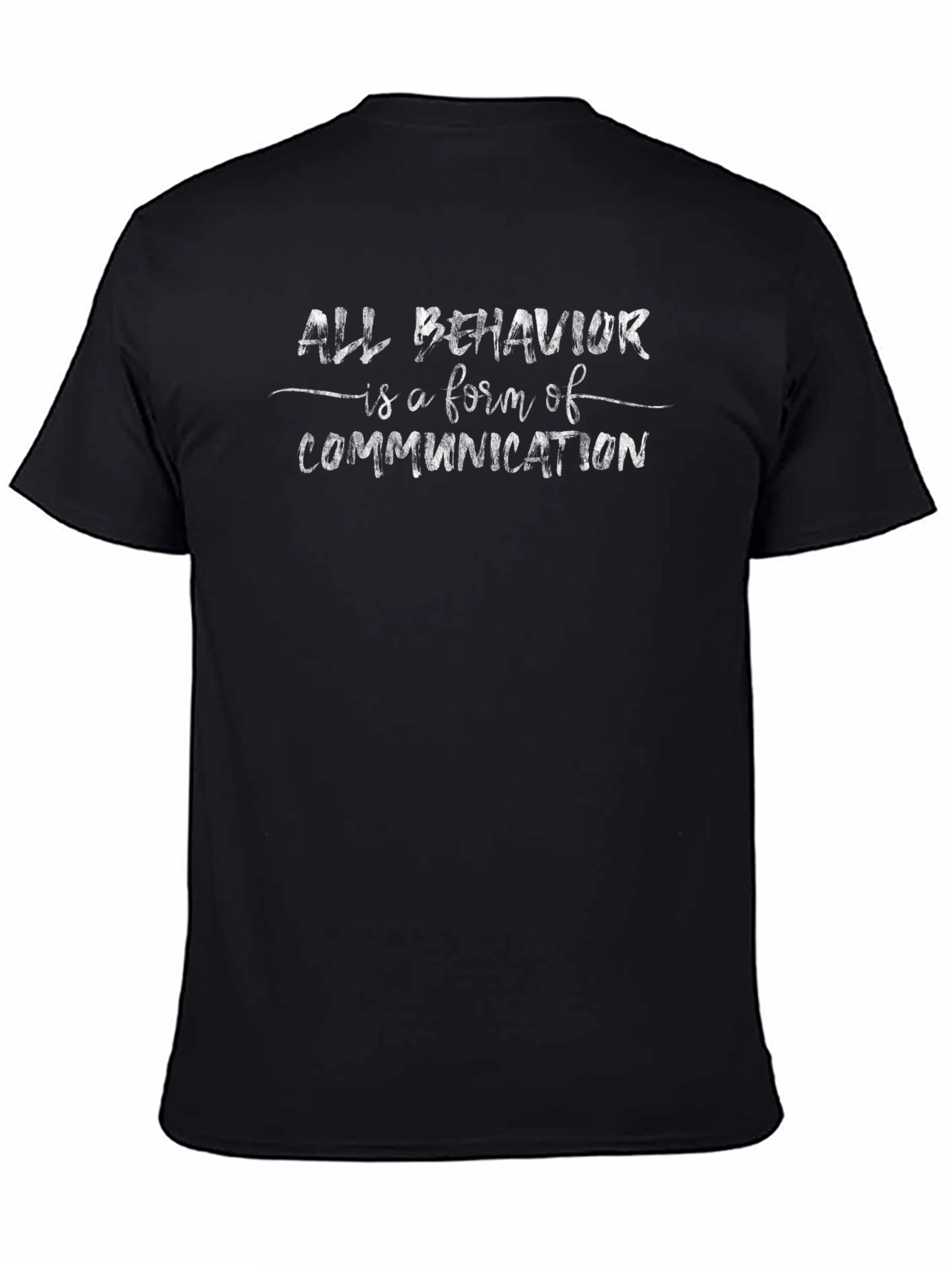 All Behavior is Communication Graphic Tee