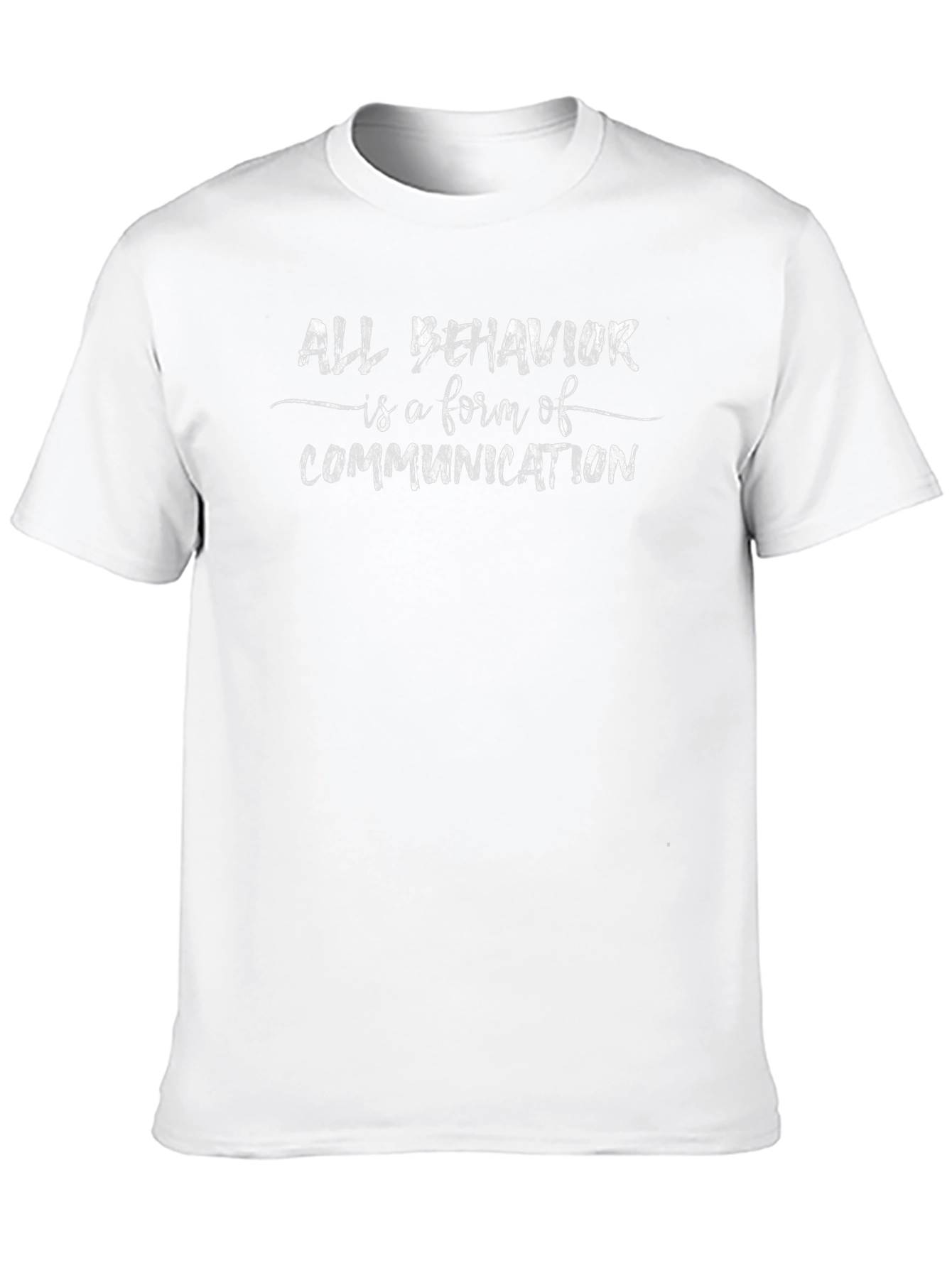 All Behavior is Communication Graphic Tee
