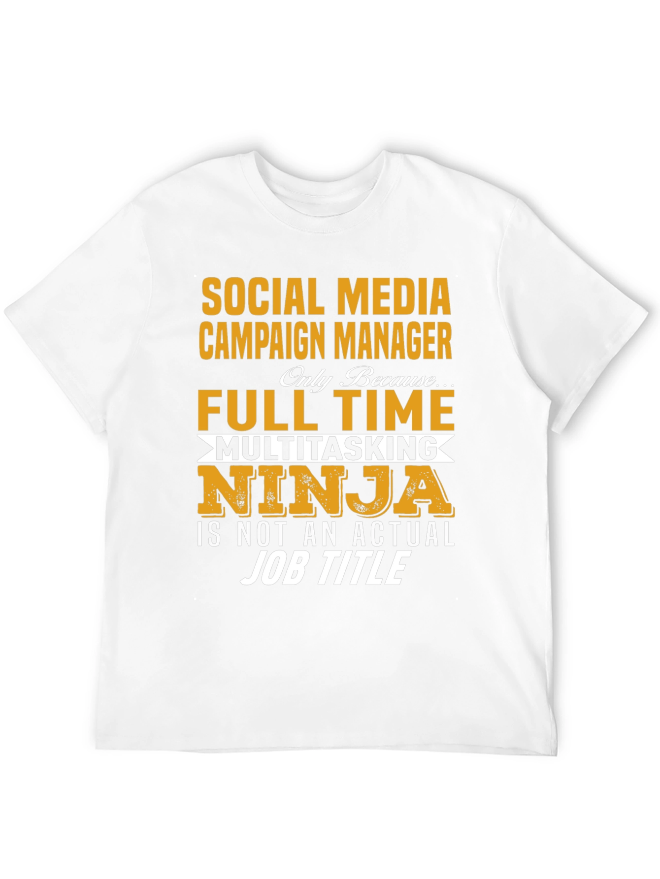 Social Media Manager Full Time Ninja T-Shirt